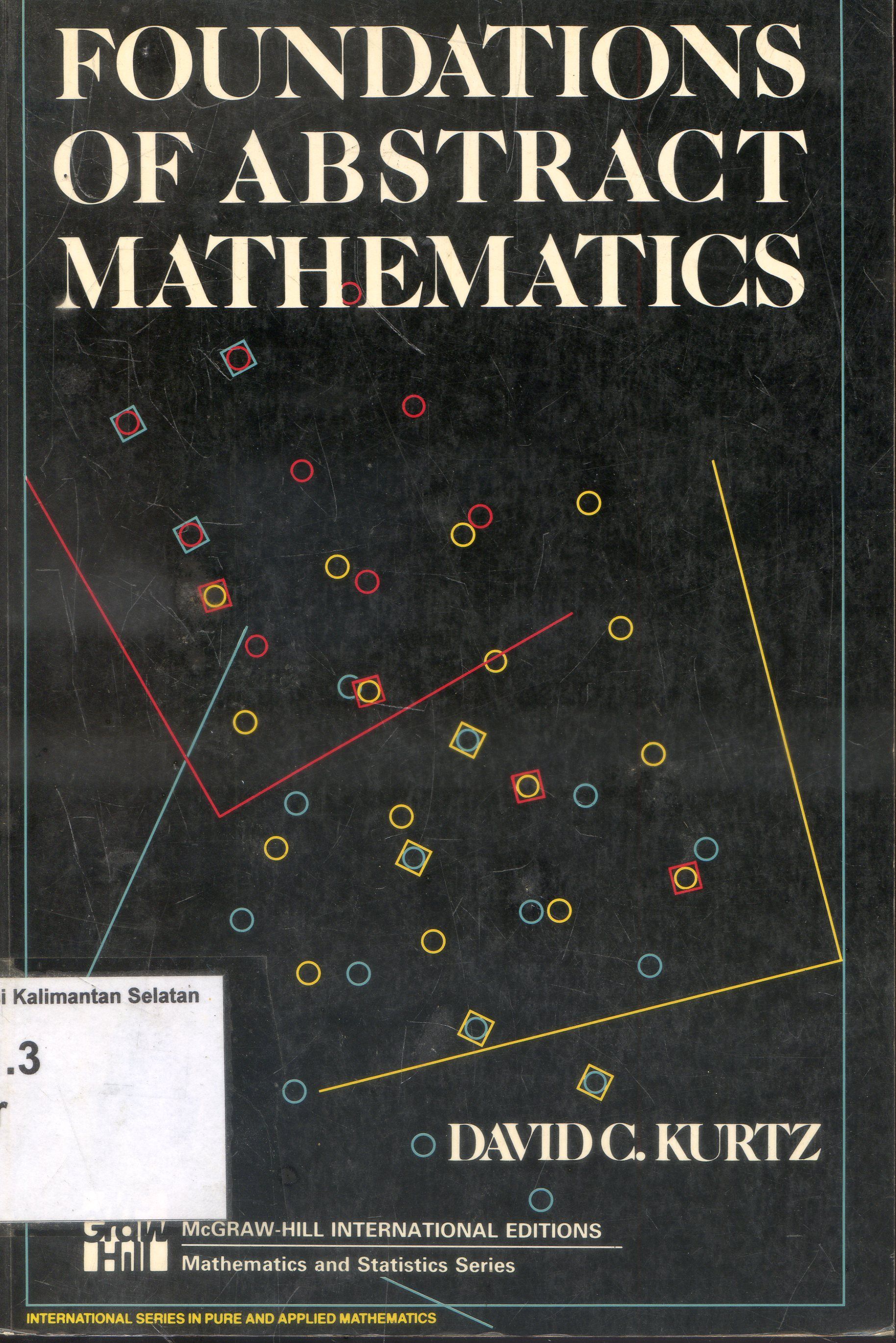 Cover Foundations Of Abstract : Mathematics ; David c. Kurtz