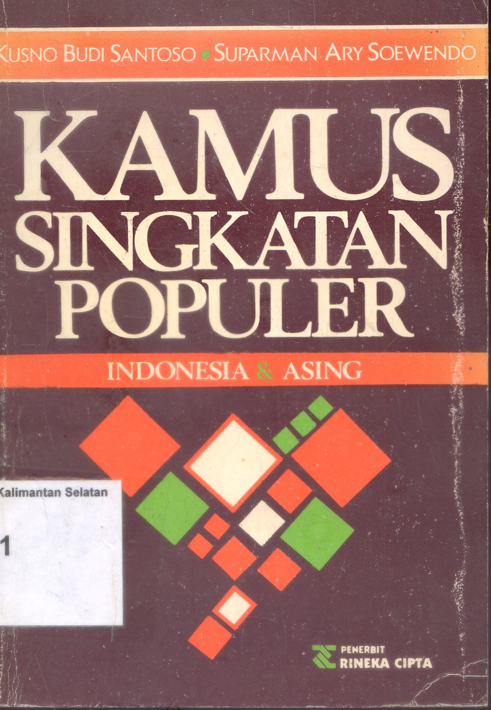 Cover KAmus Singkatan Populer : Indonesia & Asiang / Kusno Budi Santoso