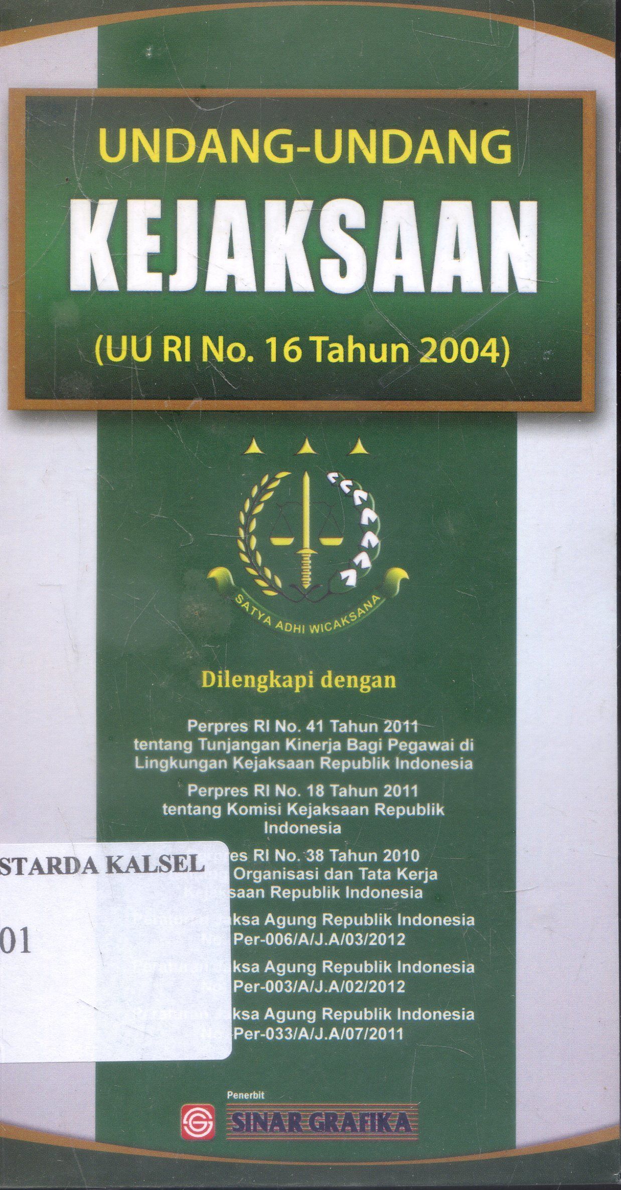 Cover Undang-Undang Kejaksaan : UU RI No. 16 Tahun 2004 / Redaksi Sinar Grafika