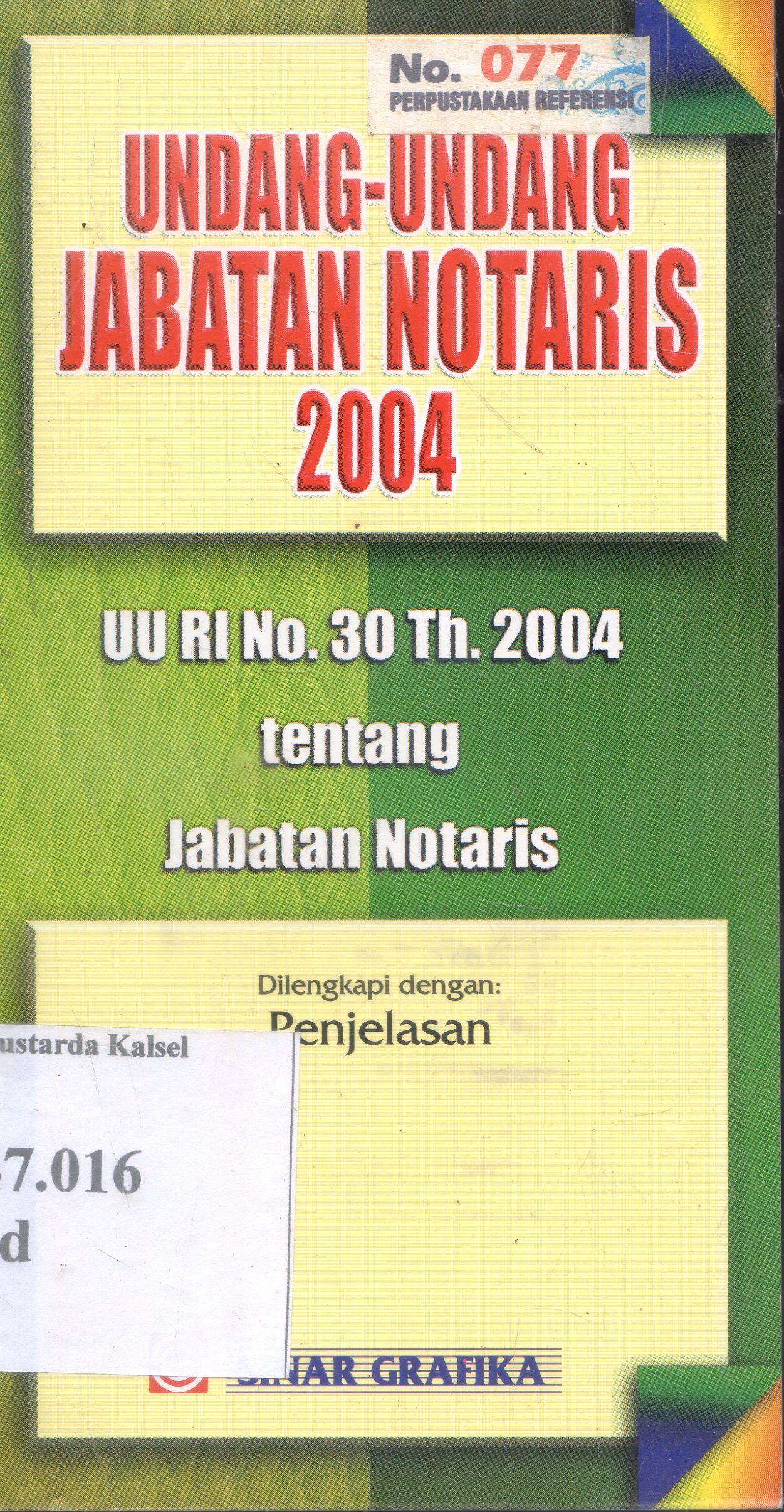 Cover Undang - Undang : Jabatan Notaris 2004 / Sinar Grafika