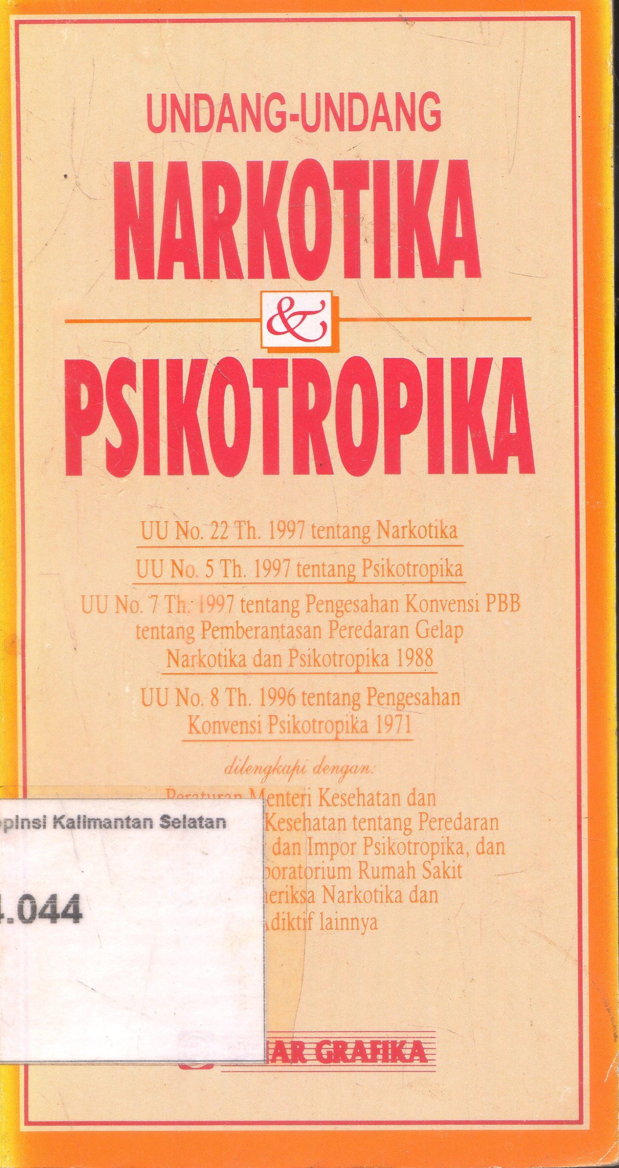 Cover Undang - Undang : Narkotika & Psikotropika / Sinar Grafika