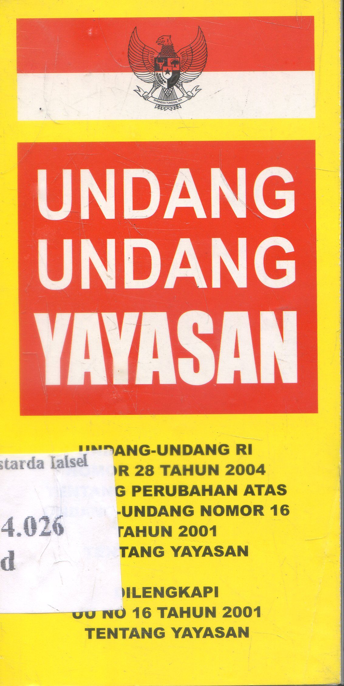 Cover Undang - Undang : Yayasan / Pustaka Yustisia
