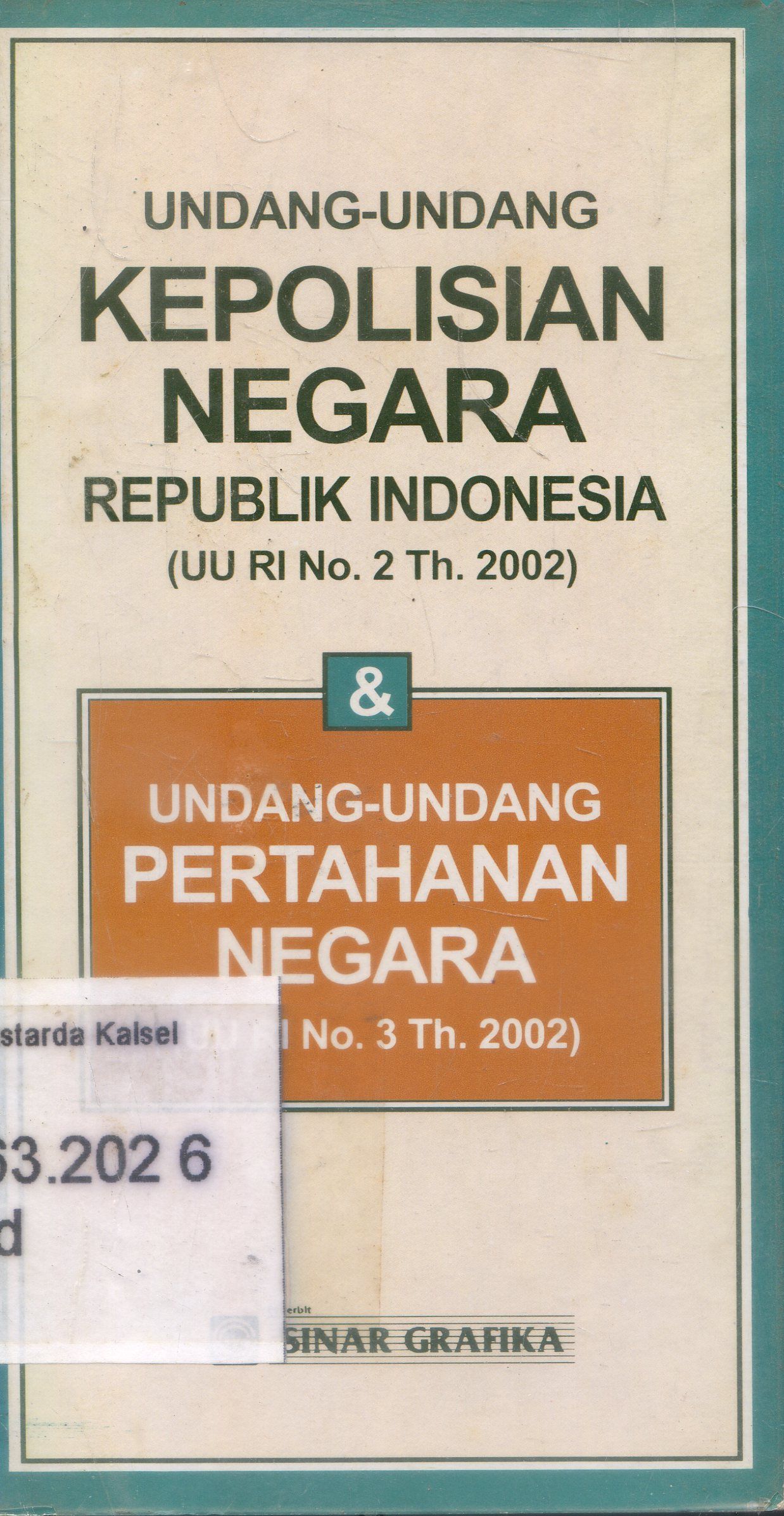Cover Undang - Undang : Kepolisian Negara Republik Indonesia / Sinar Grafik