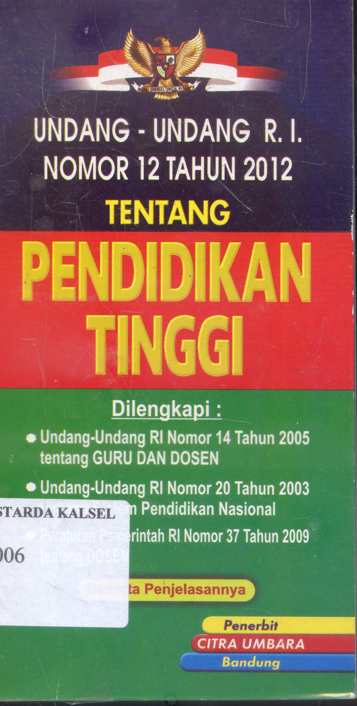 Cover Undang - Undang R.I No. !2 Tahun 2012 : Pendidikan Tinggi / Citra Umbara
