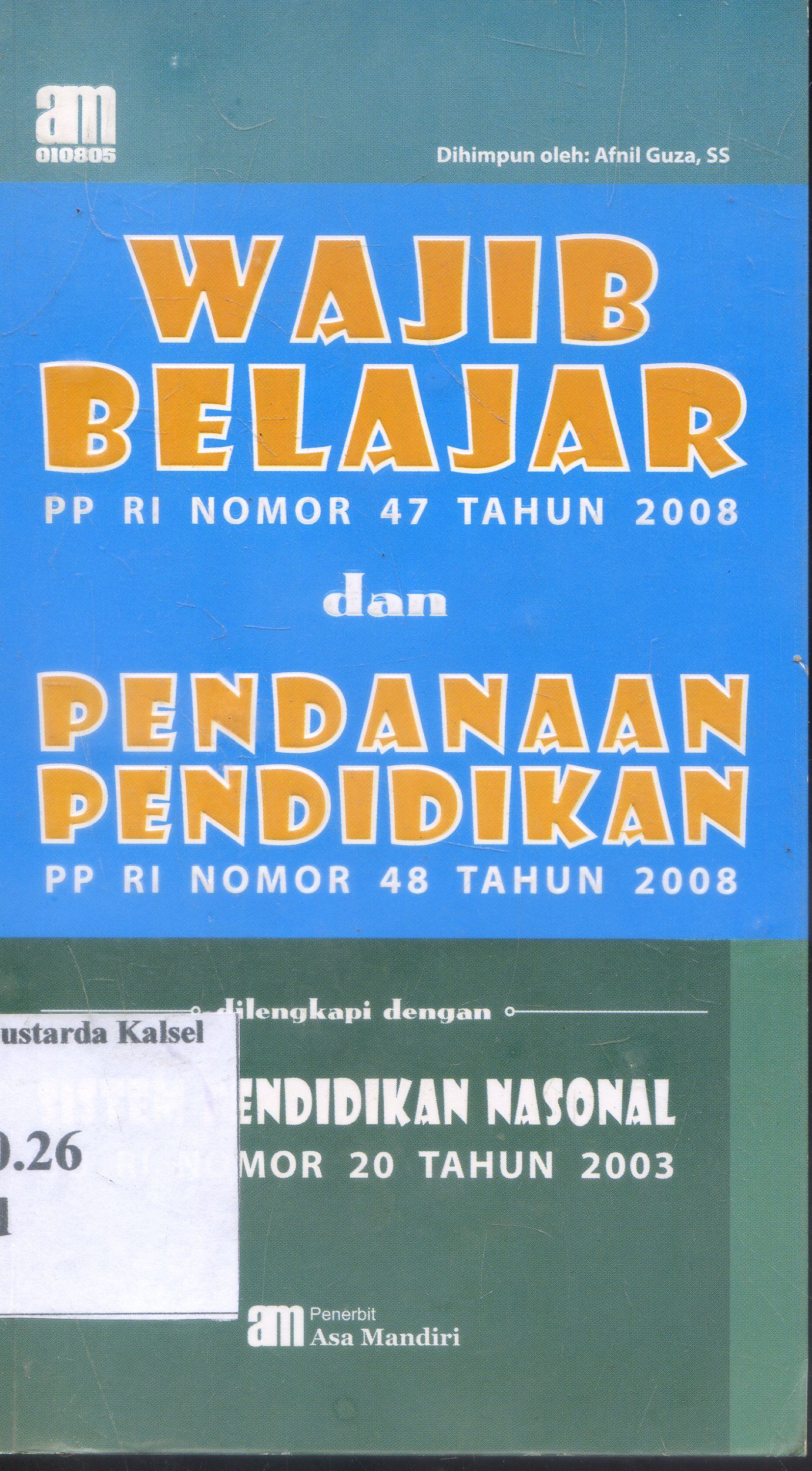 Cover Undang-undang : Wajib belajar Dan pendanaan Pendidikan ; Asa Mandiri