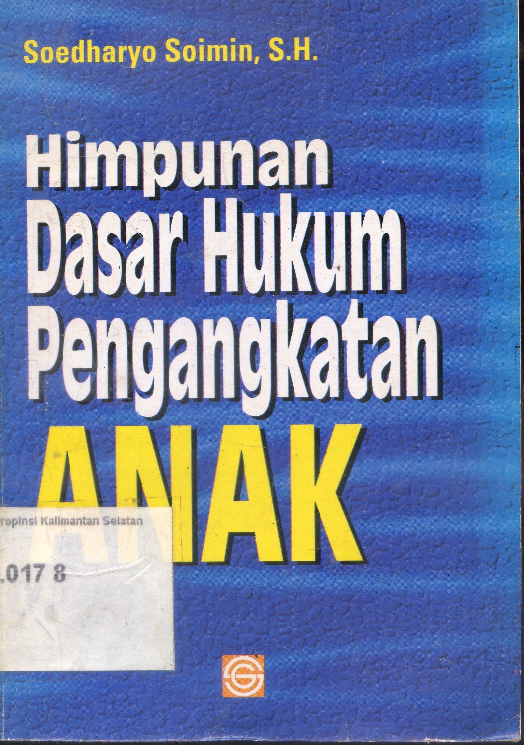 Cover Himpunan : Dasar Hukum Pengangkatan Anak ; Soedharyo Soimin