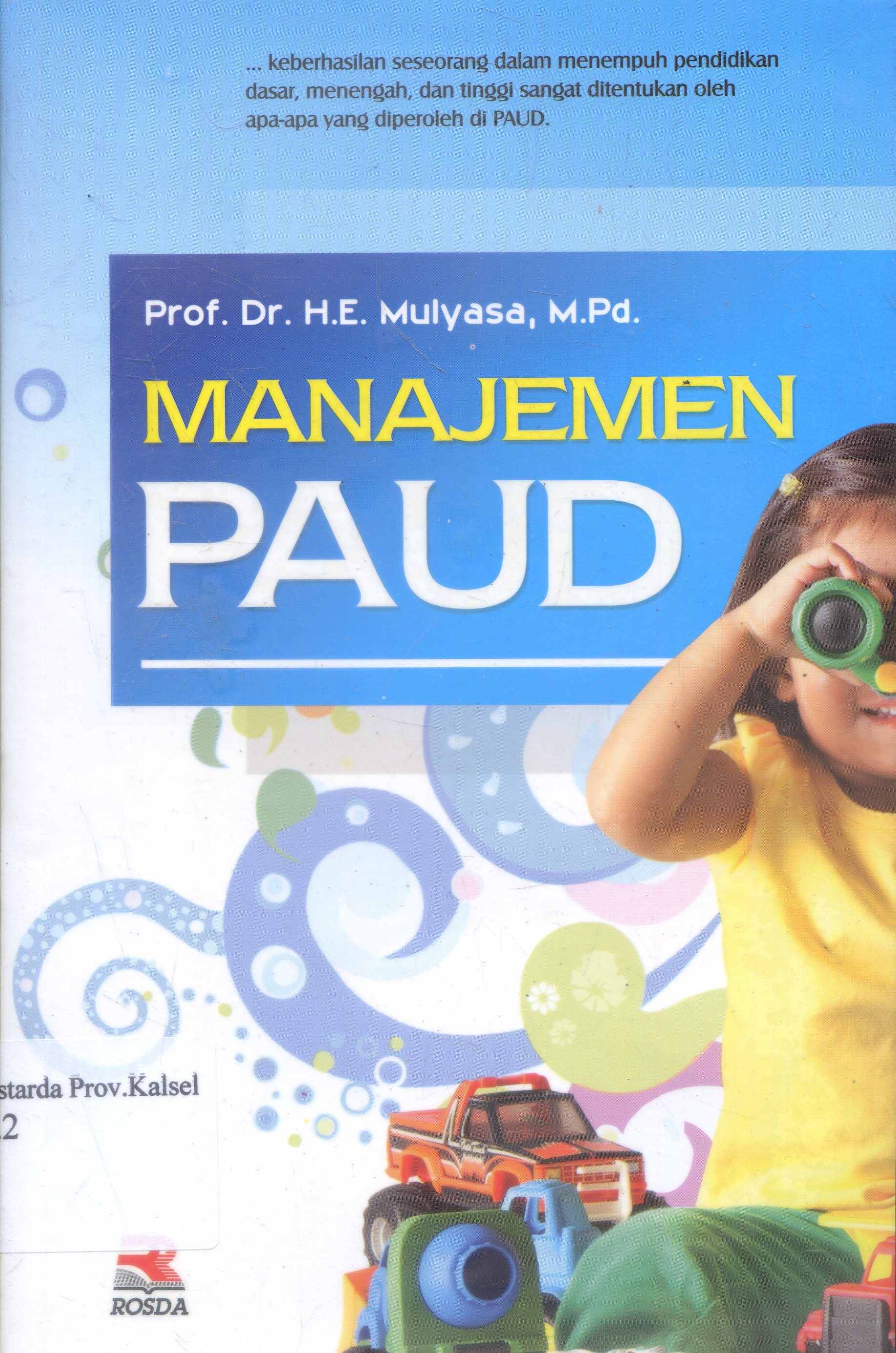 Cover Manajemen PAUD / H.E. Mulyasa ; editor, Pipih Latifah.