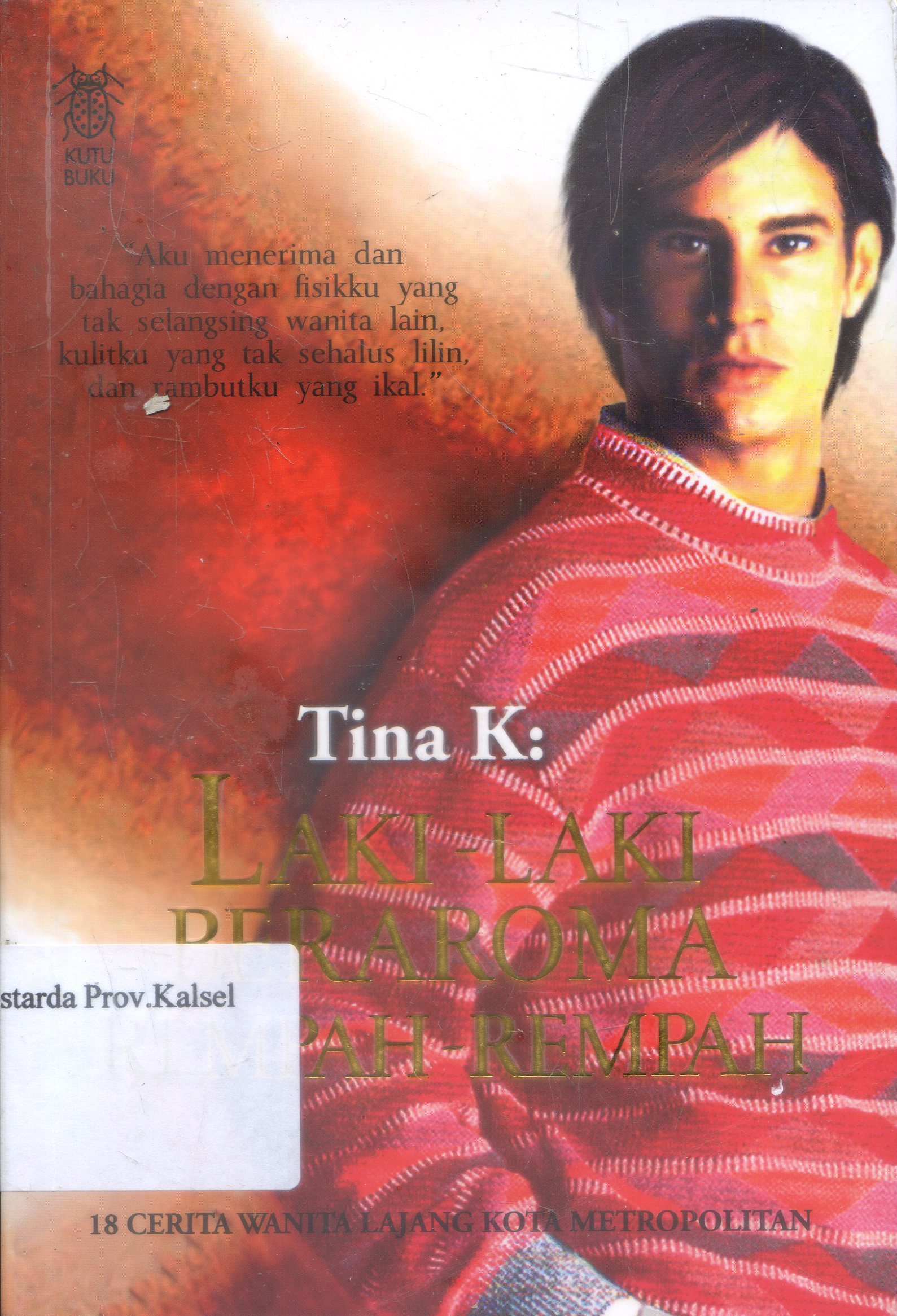 Cover Laki-laki beraroma rempah-rempah / Tina K.