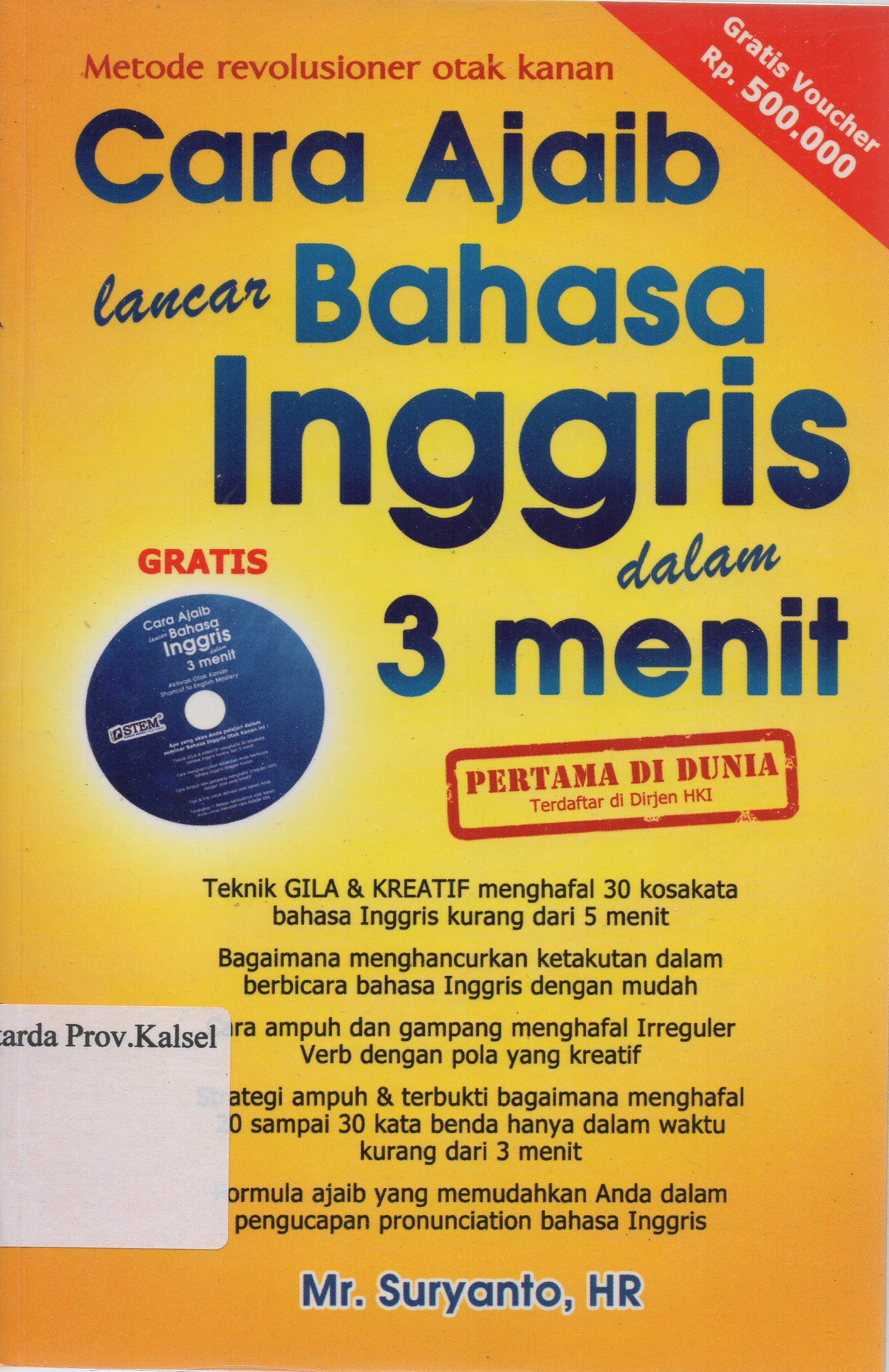 Cover Metode Revolusioner Otak Kanan :  Cara Ajaib Lancar Bahasa Inggris Dalam 3 Menit / Suryanto