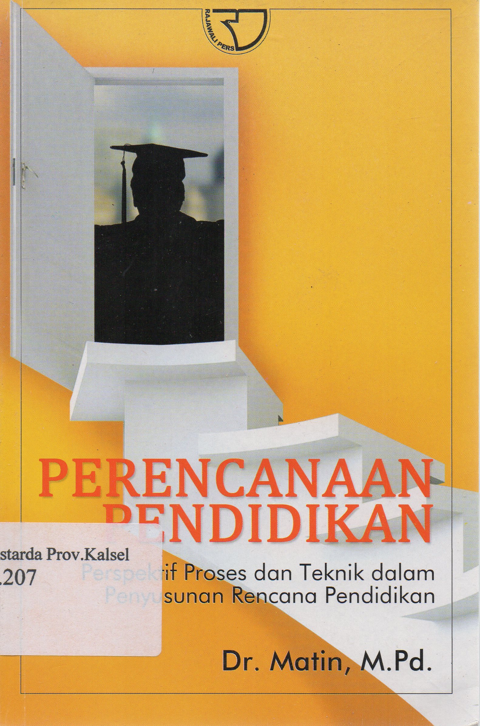 Cover Perencanaan Pendidikan : Perspektif Proses Dan Teknik Dalam Penyusunan Rencana Pendidikan / Matin