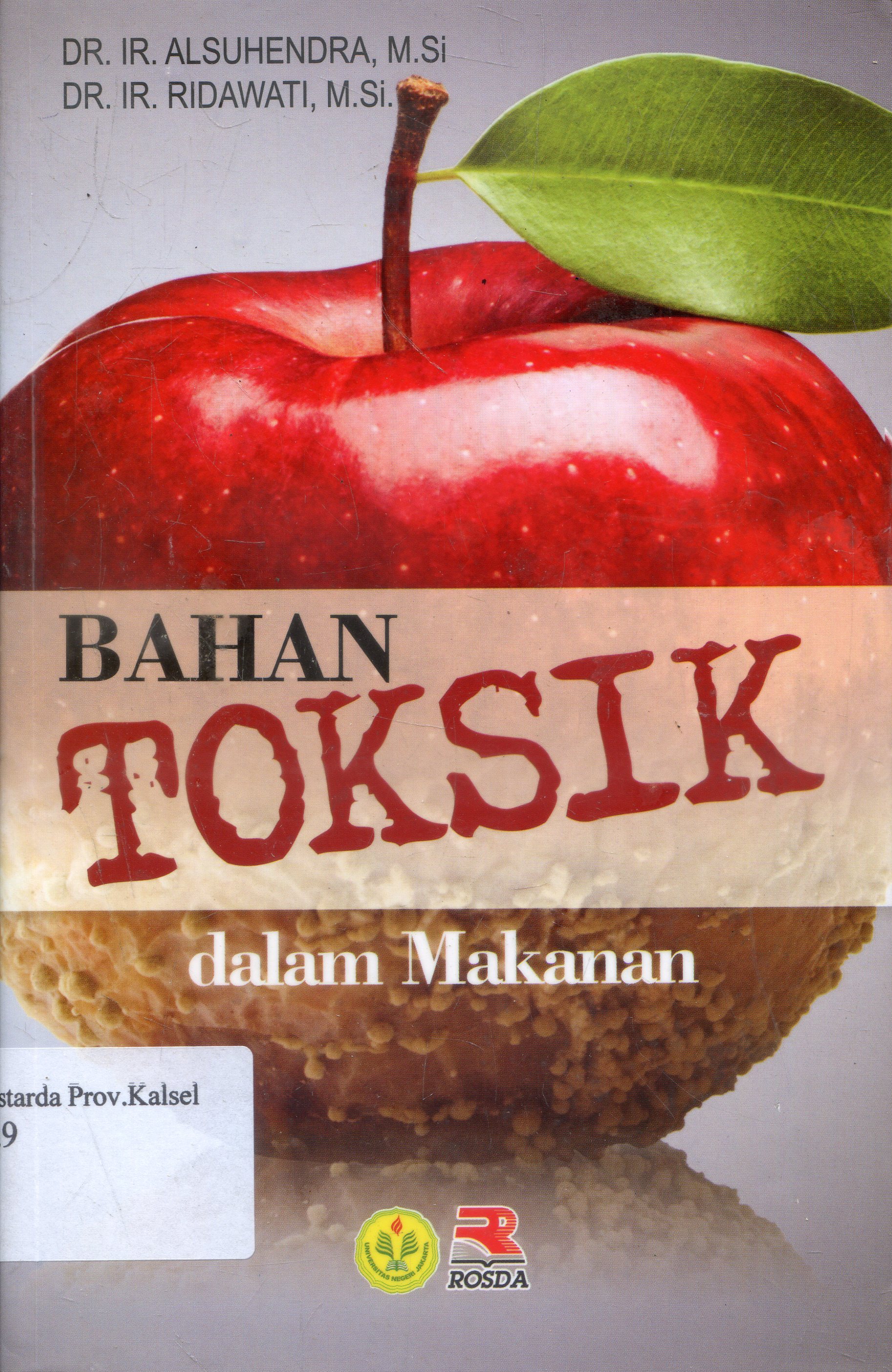 Cover Bahan toksik dalam makanan / Al Suhendra ; editor, Pipih Latifah