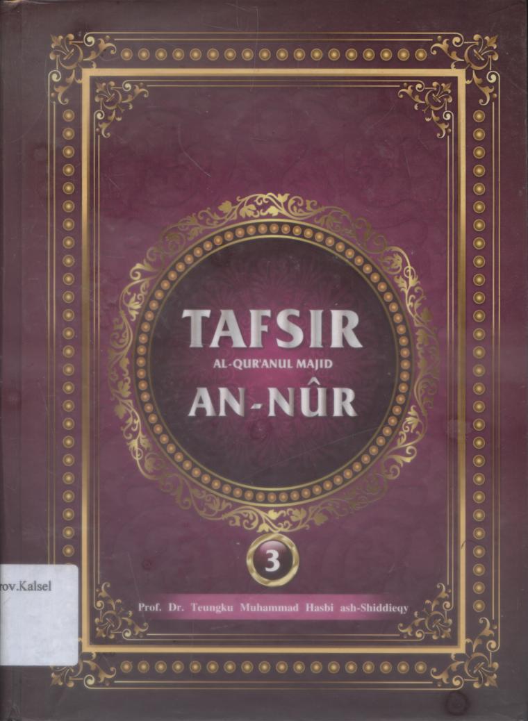 Cover Tafsir Al-Qur'anul Majid An-Nur Jilid 3 / Tengku Muhammad Hasbi Ash-Shiddieqy ; penyunting, HZ. Fuad Hasbi As-Shiddieqy.