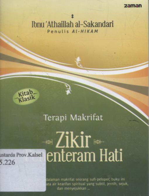 Cover Zikir Penenteram Hati / Ibnu 'Athhaillah al- Sakandari ; penerjemah, Fauzi Faishal Bahreisy.