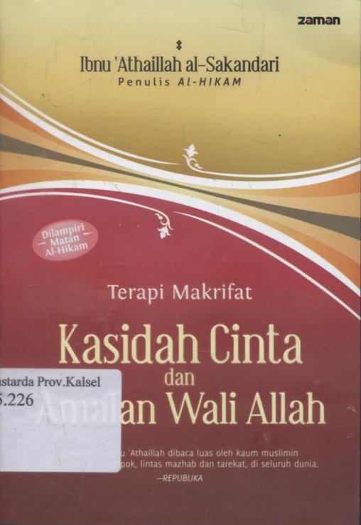 Cover Kasidah Cinta dan Amalan Wali Allah / Ibnu 'Athaillah al-Sakandari ; penerjemah, Fauzi Bahreisy ; penyunting, Tim redaksi Zaman.