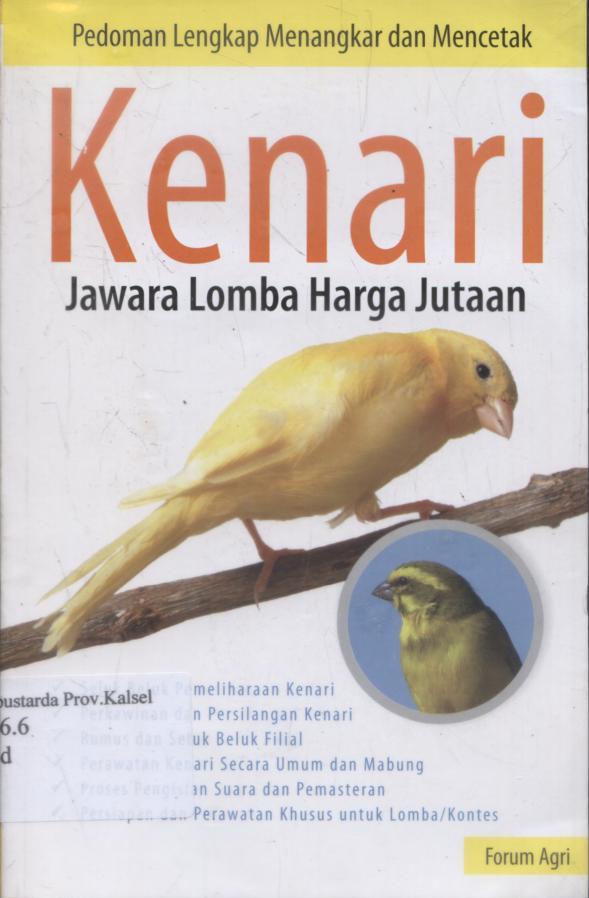 Cover Pedoman lengkap menangkar dan mencetak kenari : Jawara lomba harga jutaan / Forum Agri.