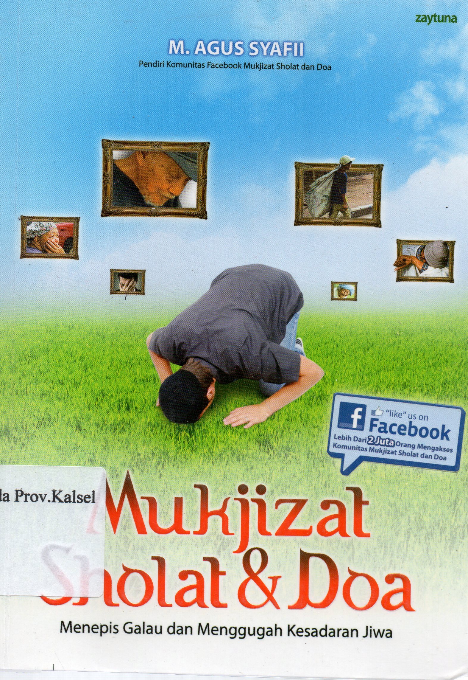 Cover Mukzijat Sholat dan Doa :  Menepis Galau dan Menggugah Kesadaran Jiwa / M. Agus Syafii.