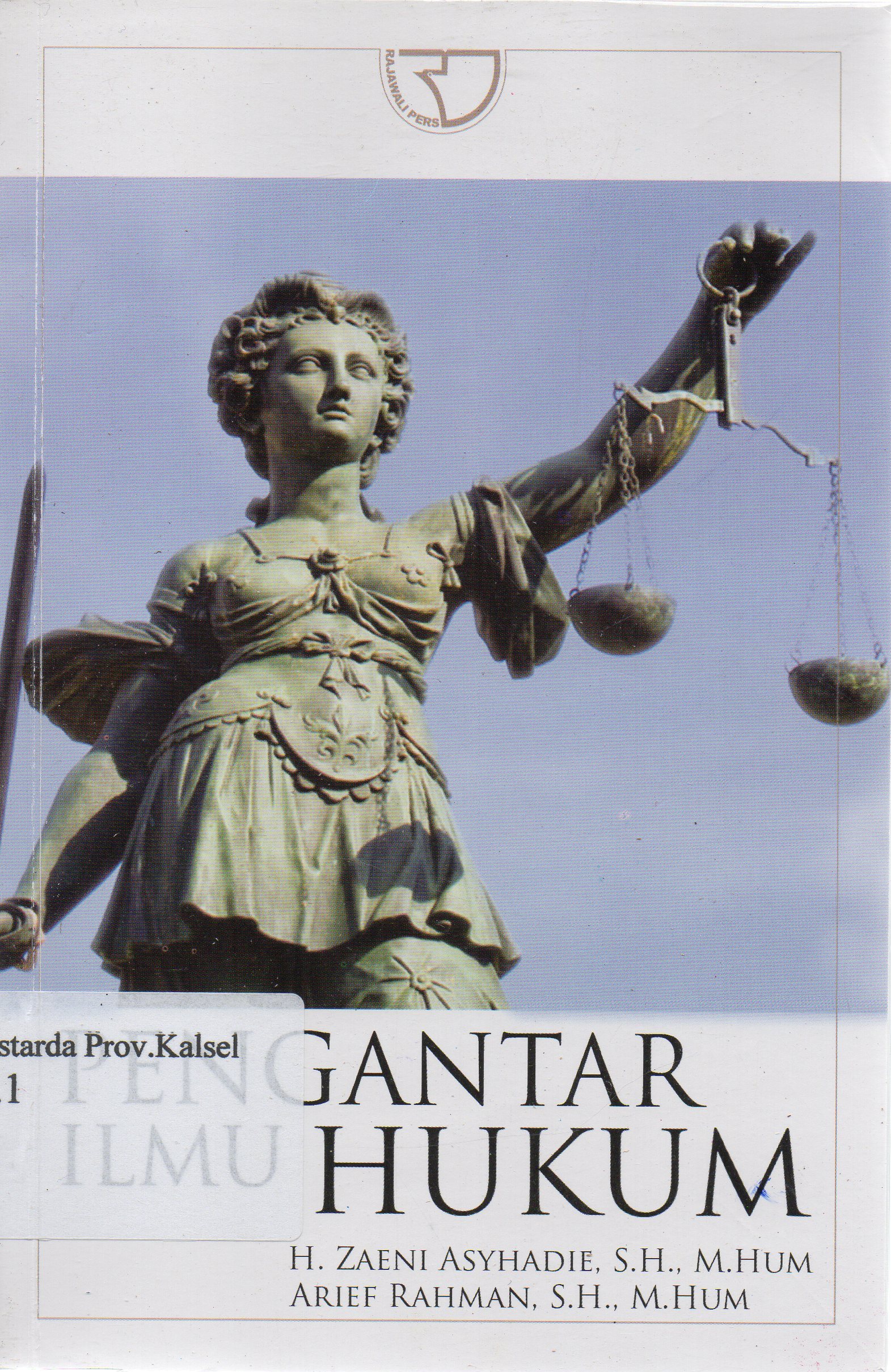 Cover Pengantar Ilmu Hukum / H. Zaeni Asyhadie, Arief Rahman.