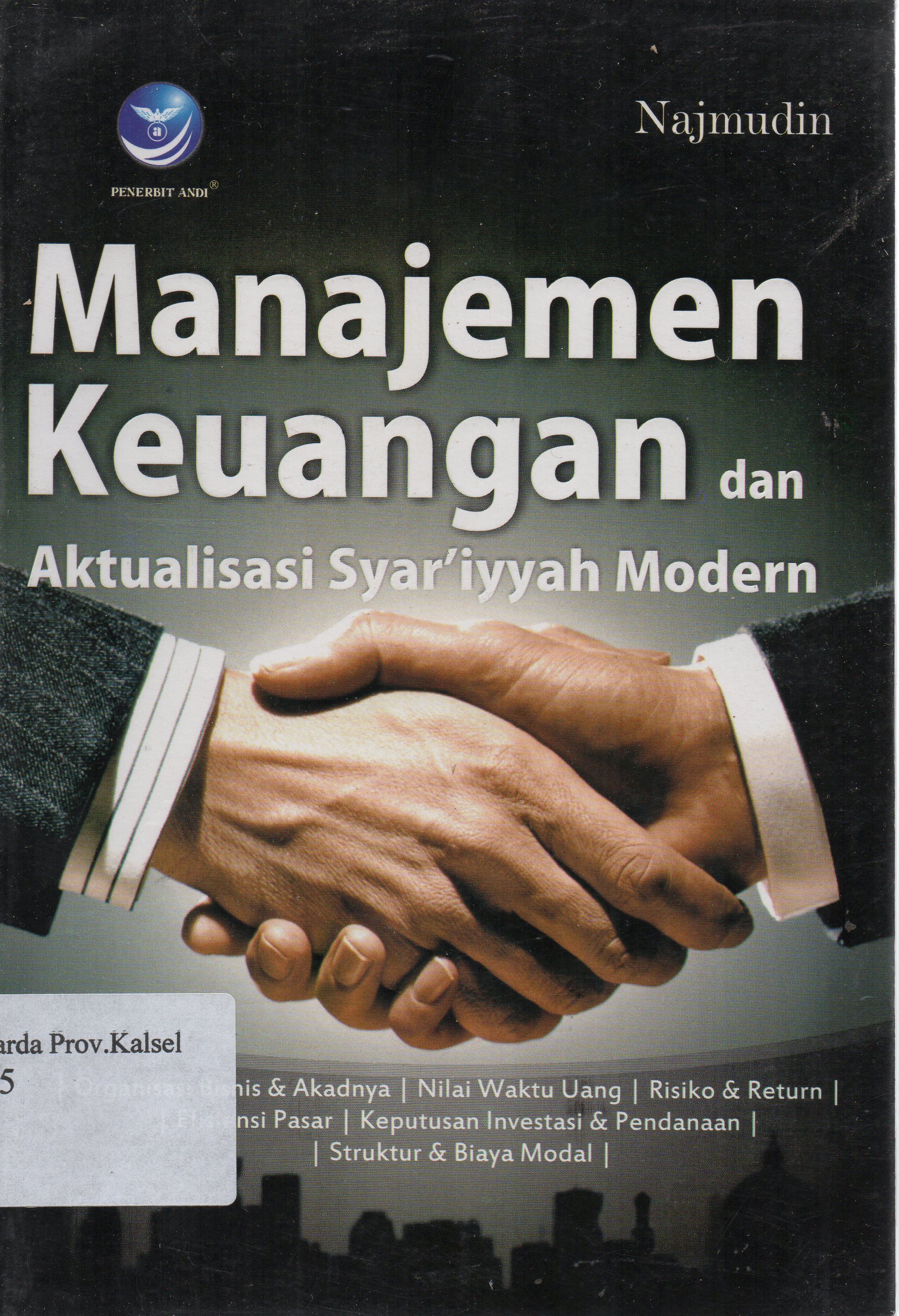 Cover Manajemen keuangan dan aktualisasi Syar'iyyah modern / Najmuddin ; editor, Suliyanto.