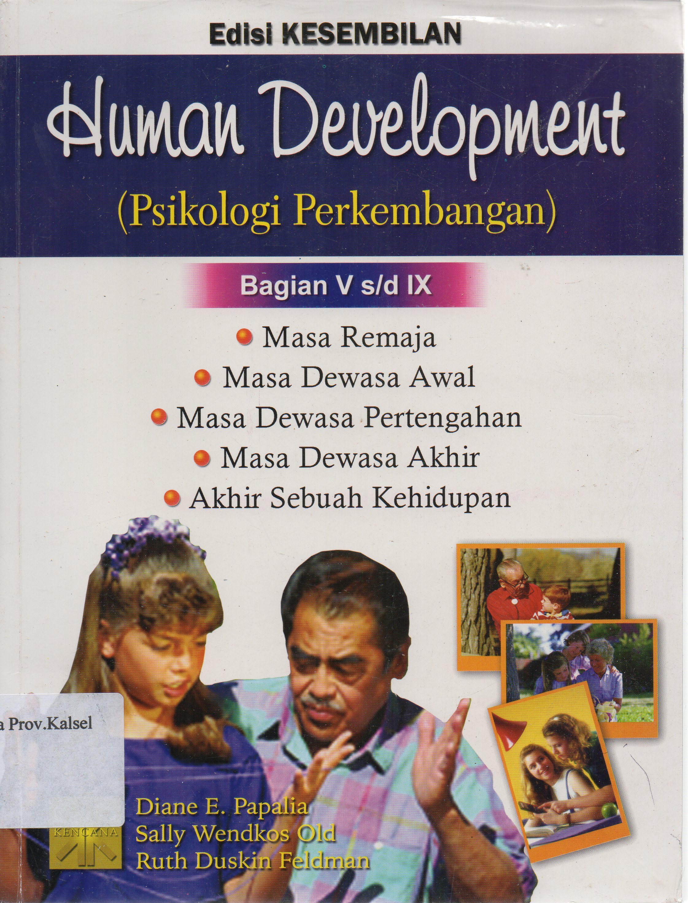 Cover Human development (Psikologi perkembangan) bagian V s/d IX / Diane E. Papalia, Sally Wendoks Old, Ruth Duskin Feldman.