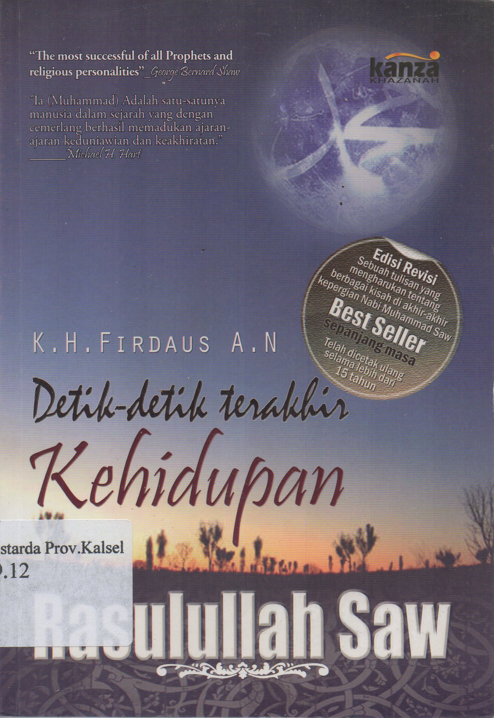Cover Detik-detik terakhir kehidupan Rasulullah SAW / K.H. Firdaus A.N ; editor, Exis Trisna.