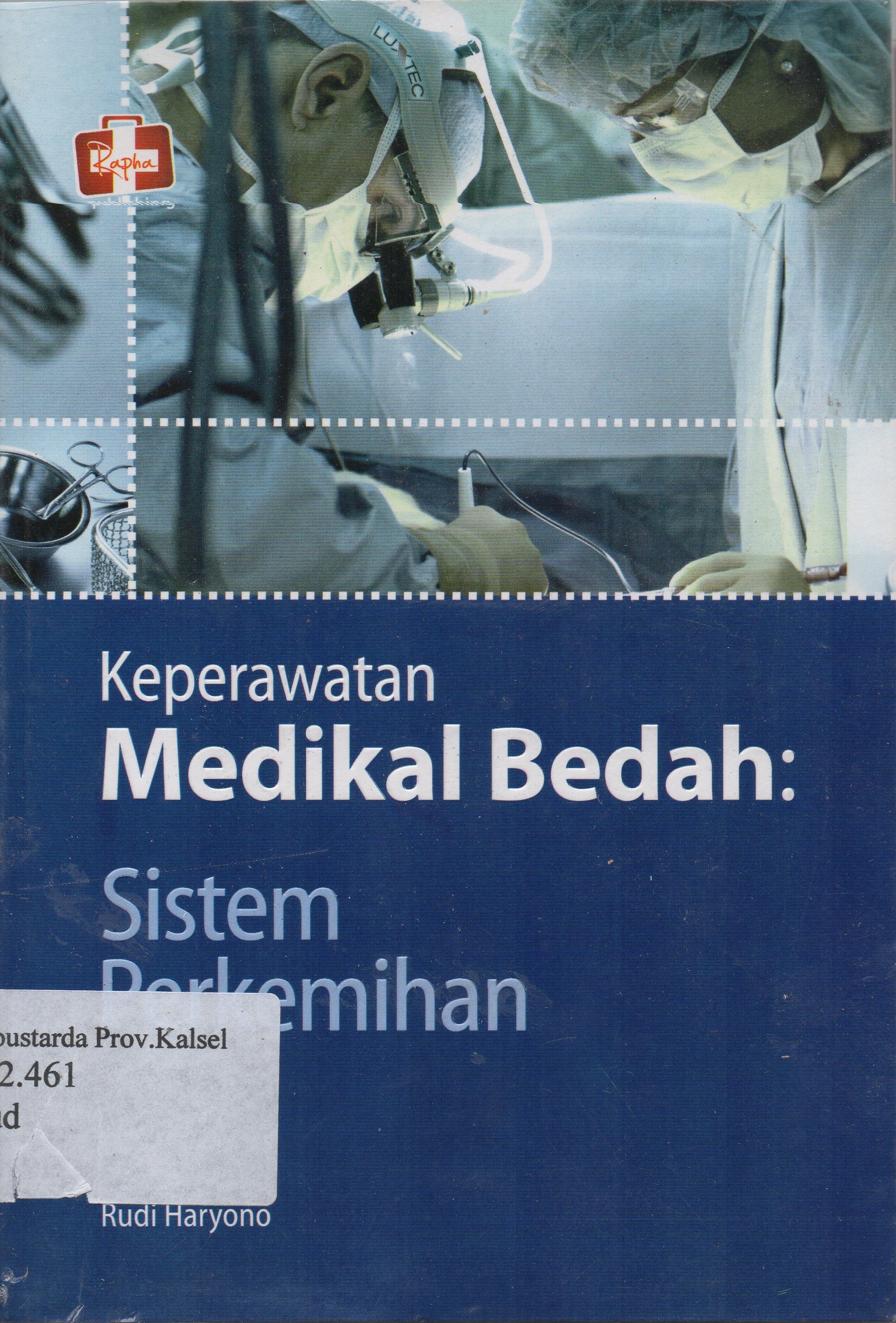 Cover Keperawatan medikal bedah : sistem perkemihan / Rudi Haryono ; editor, Dewiberta Hardjono.