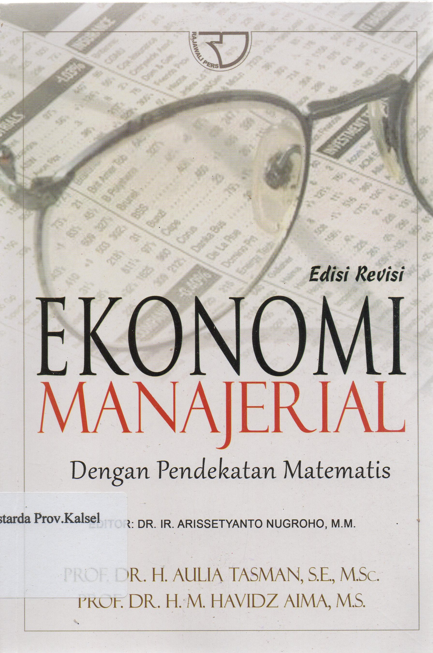 Cover Ekonomi Manajerial dengan pendekatan matematis / Aulia Tasman, Havidz Aima.