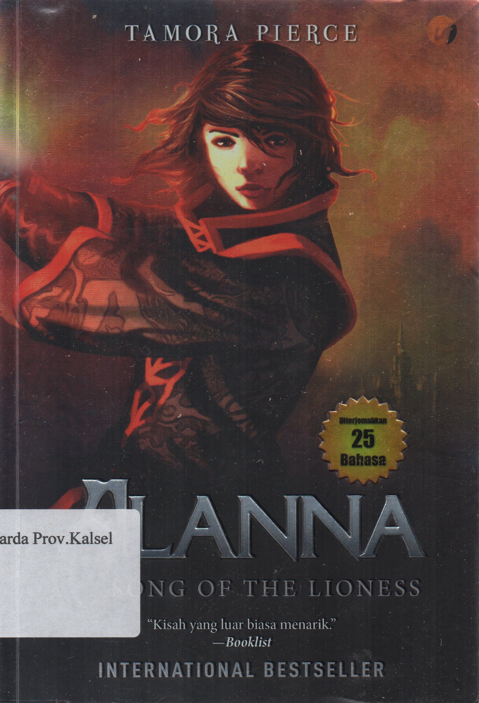 Cover Alanna : Song of The Lioness / Tamora Pierce ; penerjemah, Leinofar Bahfein.