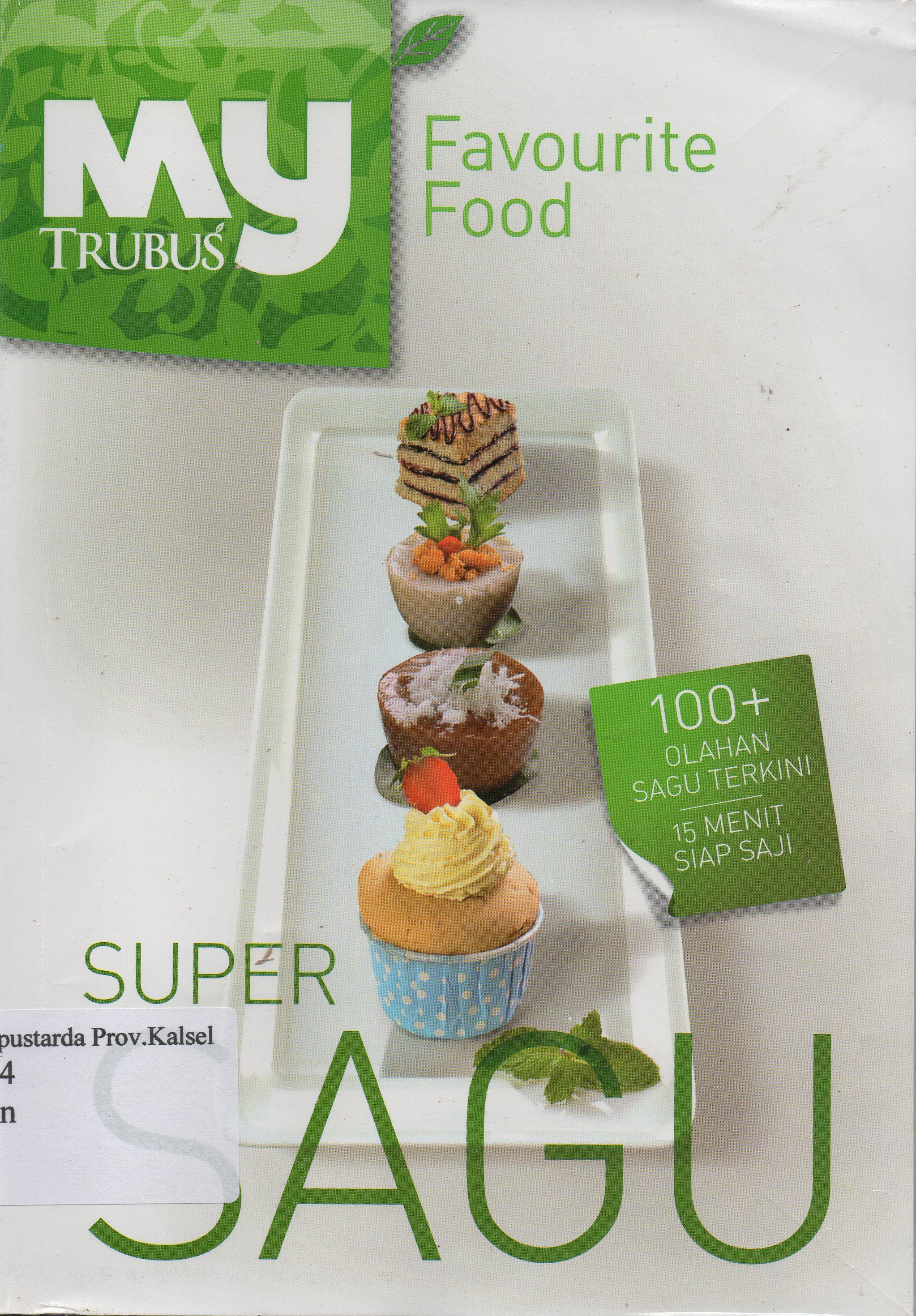 Cover Super sagu / Hindah J Muaris ; penyunting Redaksi Trubus.