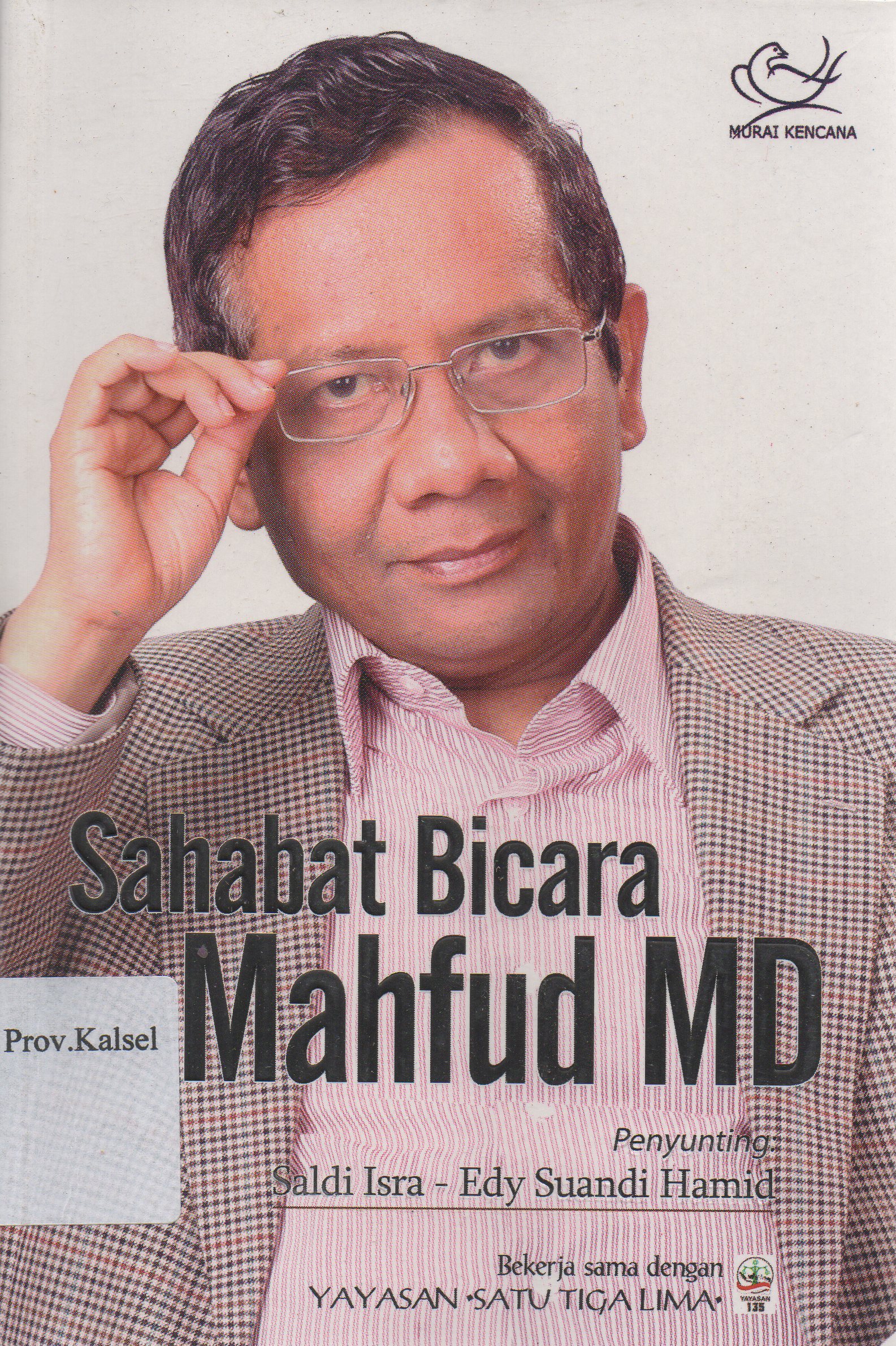 Cover Sahabat bicara Mahfud MD / penyusun, Masduki Baidlowi ...[et.al] ; penyunting, Saldi Isna.