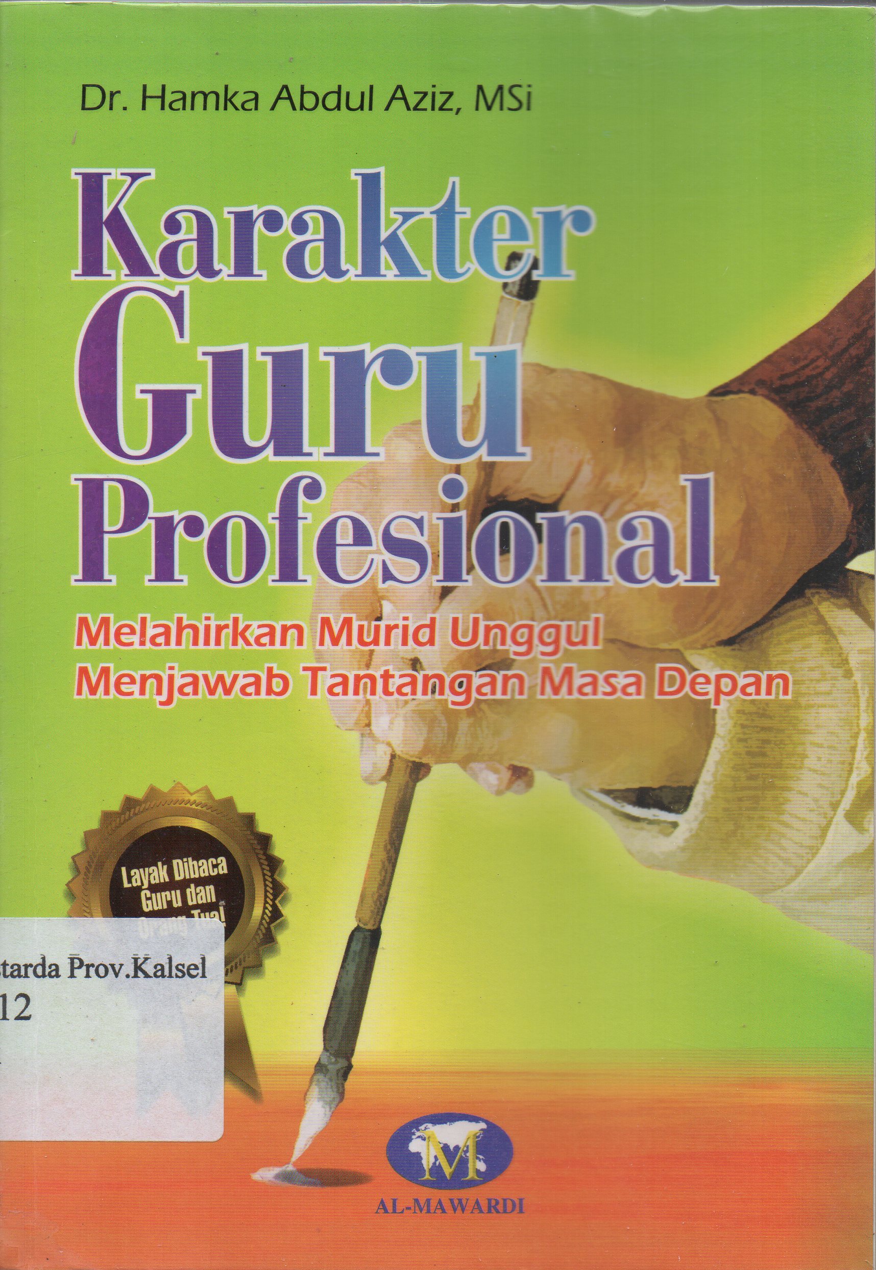 Cover Karakter guru profesional / Hamka abdul aziz ; editor, Dwi Bagus MB.