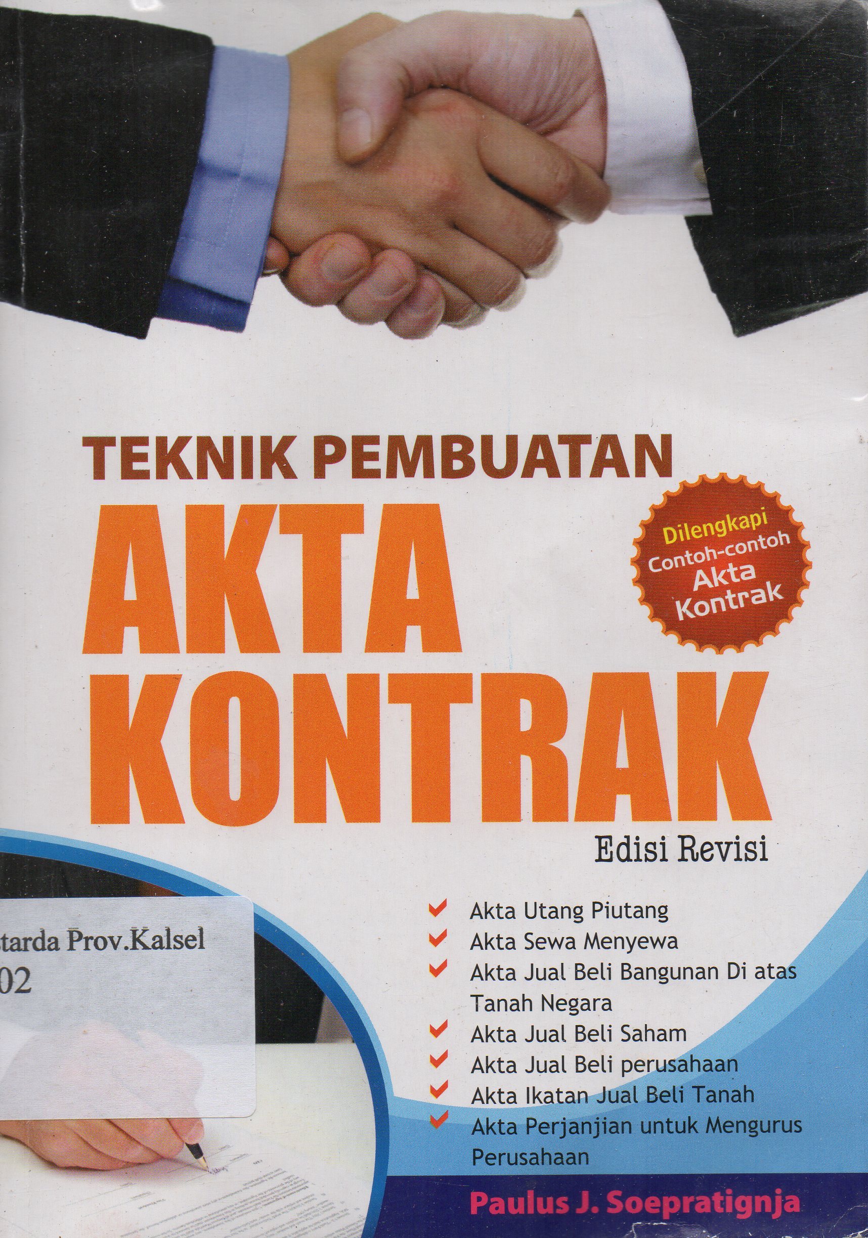 Cover Teknik pembuatan akta kontrak / Paulus J. Soepratignja.
