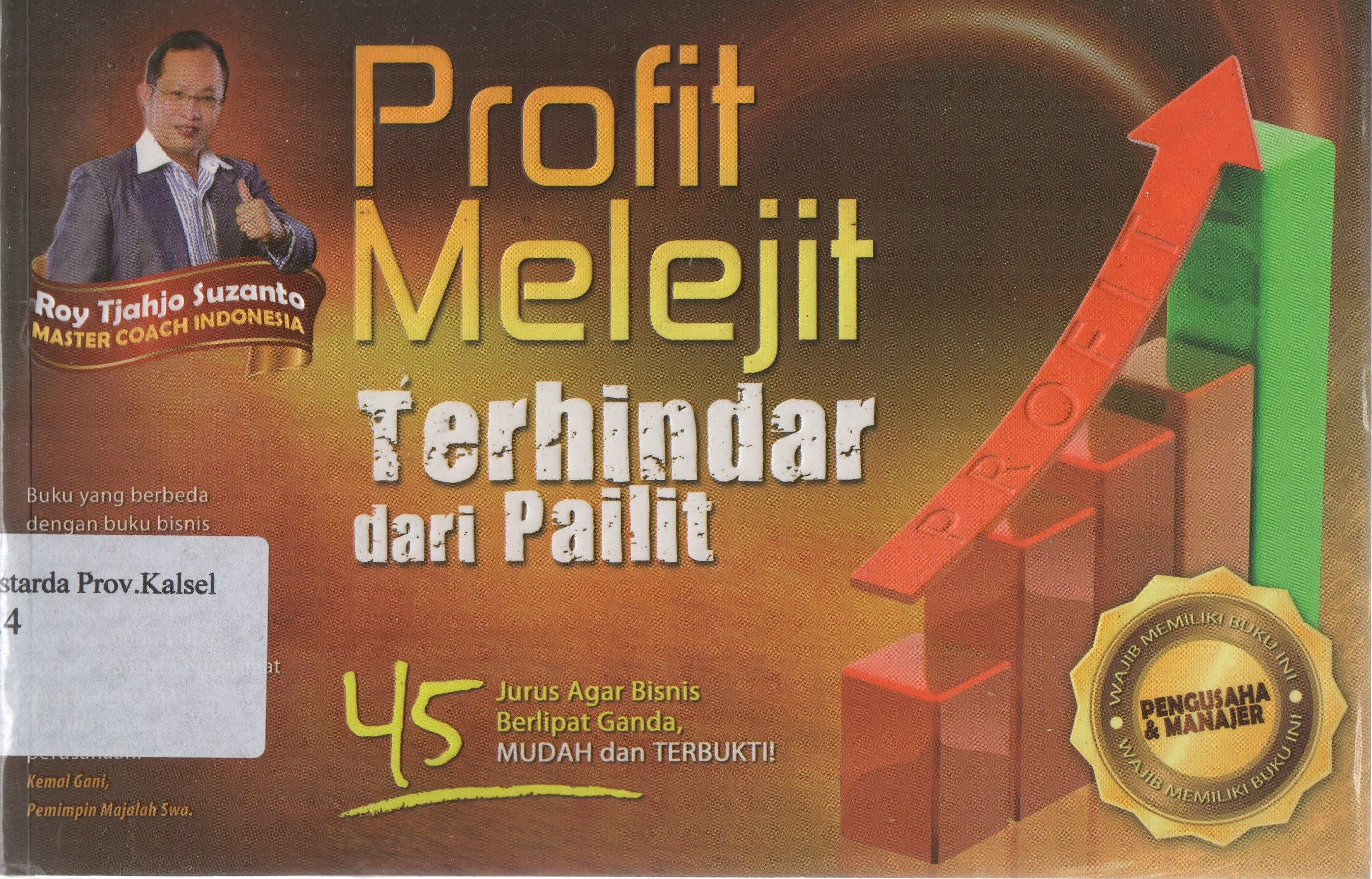 Cover Profit melejit terhindar dari pailit / Roy Tjahjo Suzanto.