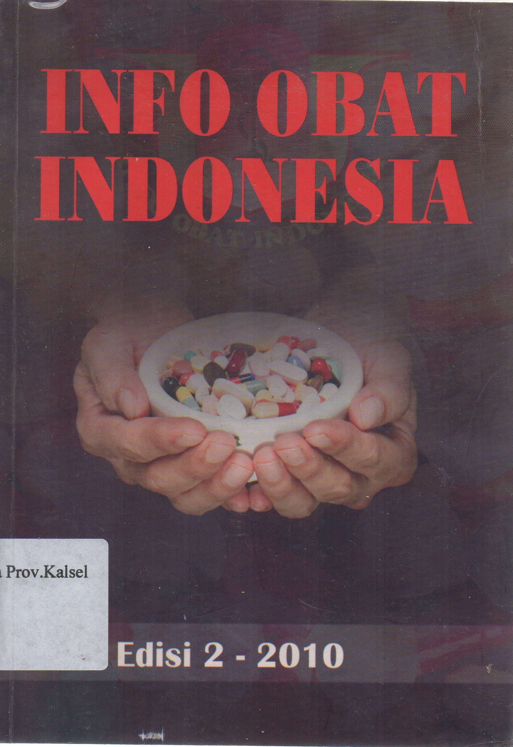 Cover Info Obat Indonesia / Ketut Ritiasa ... [et.al].