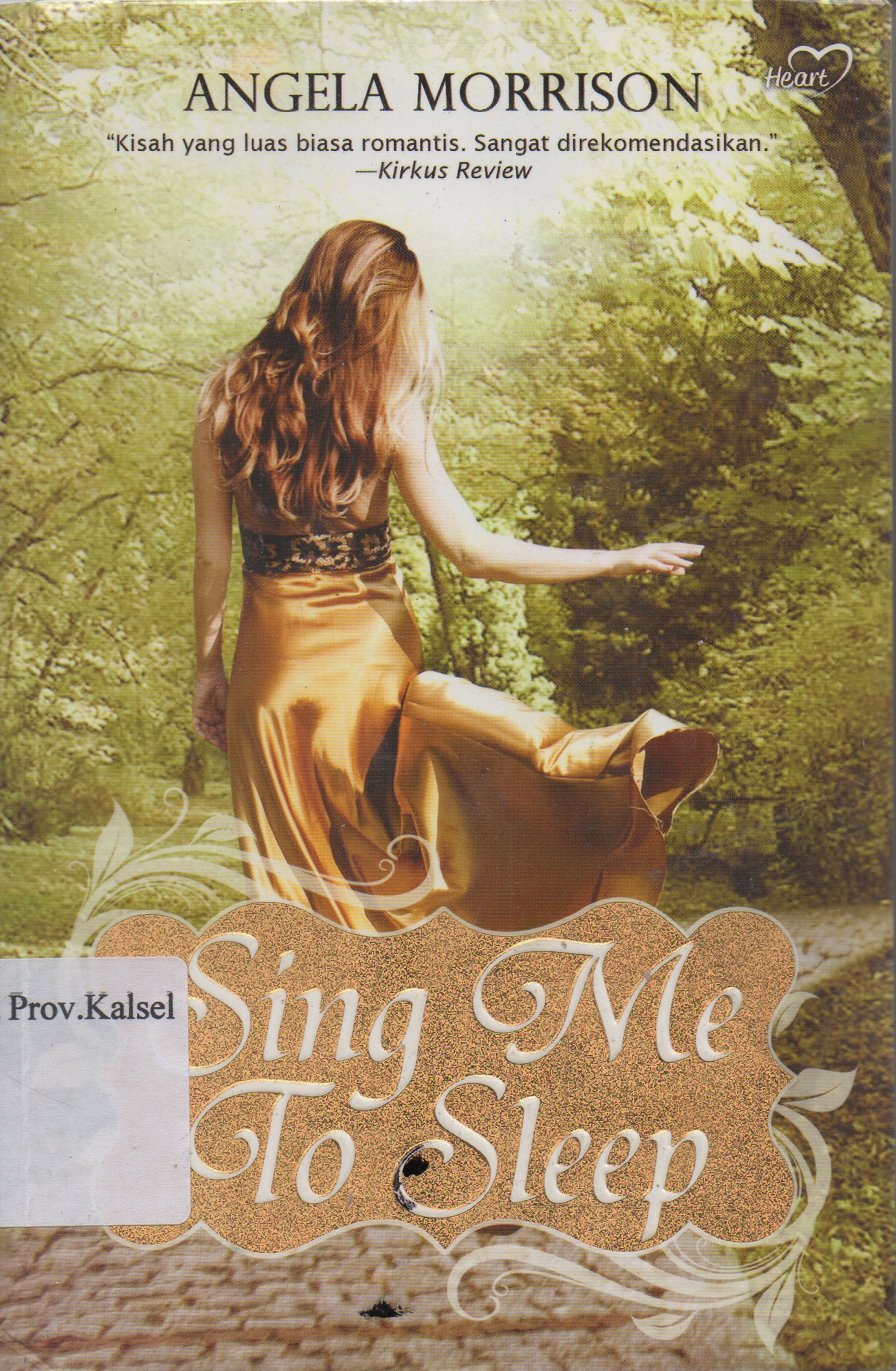 Cover Sing me to sleep / Angela Morrison ; penerjemah, Nadia Alwi ; penyunting, Helena Theresia.
