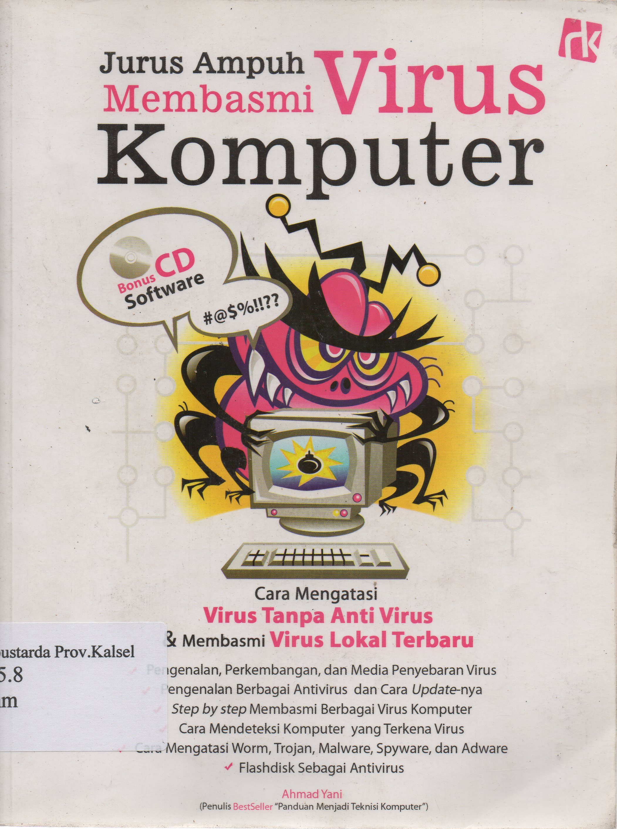 Cover Jurus ampuh membasmi virus komputer / Ahmad Yani ; penyunting, Ade Saeful M.