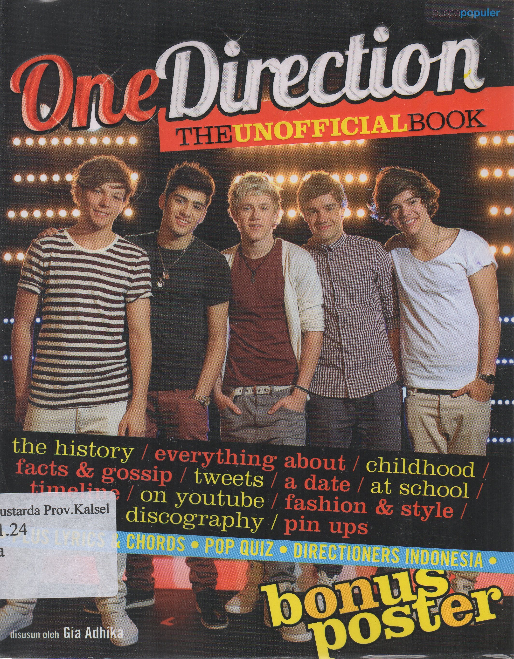 Cover One direction the unofficial book / disusun oleh Gia Andhika ; penyunting, Tribuana Tunggal Sukma.