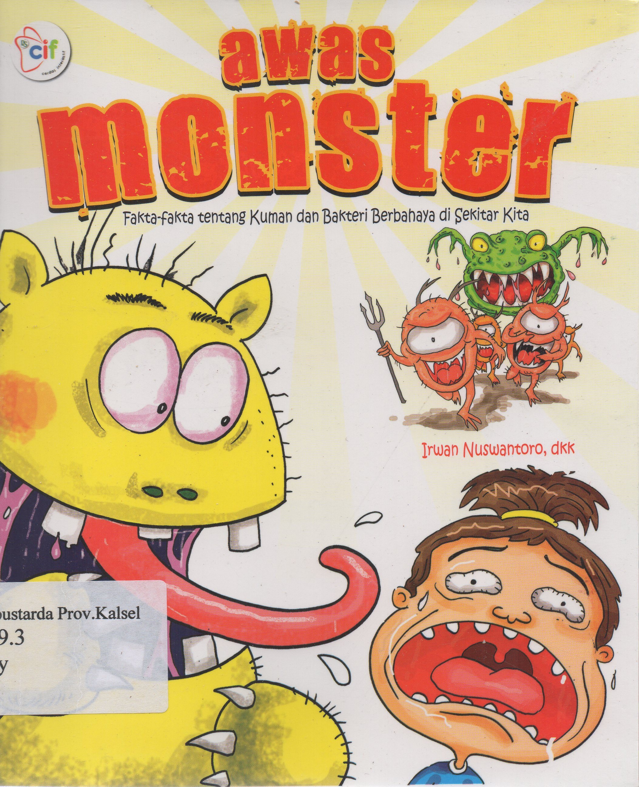 Cover Awas monster / Diyah Rahma, Imran Laha dan Irwan Nuswantoro.