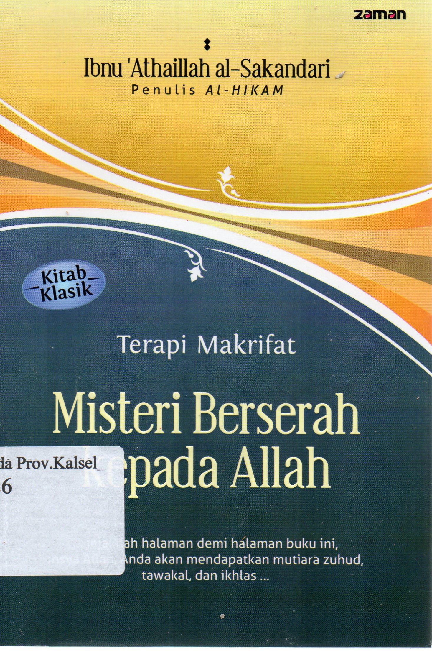 Cover Misteri berserah kepada Allah / Ibnu Athaillah al-Iskandari ; penerjemah, Fauzi Faishal Bahreisy.