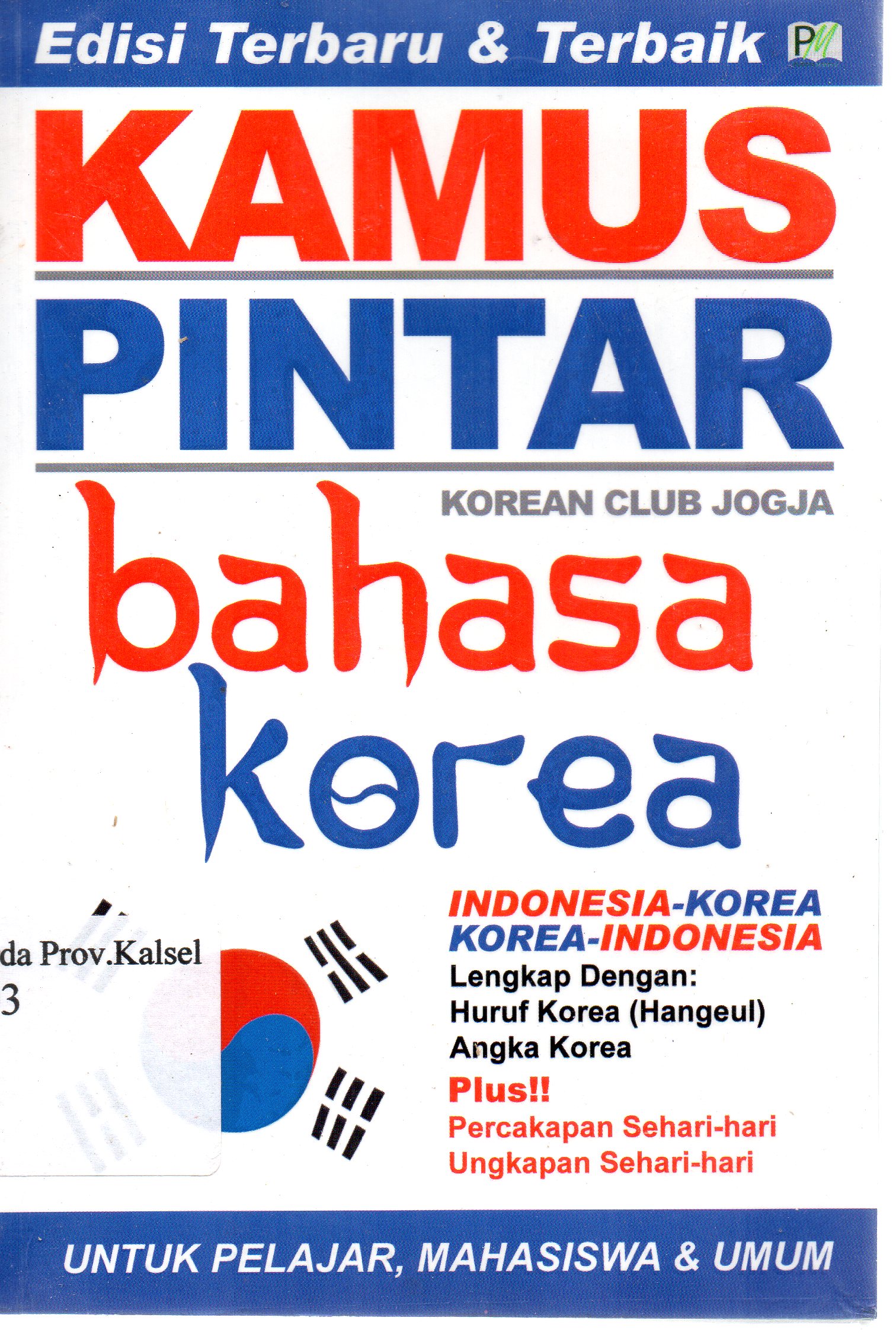 Cover Kamus Pintar Bahasa Korea / Korean Club Jogja ; editor, Tim Genio.
