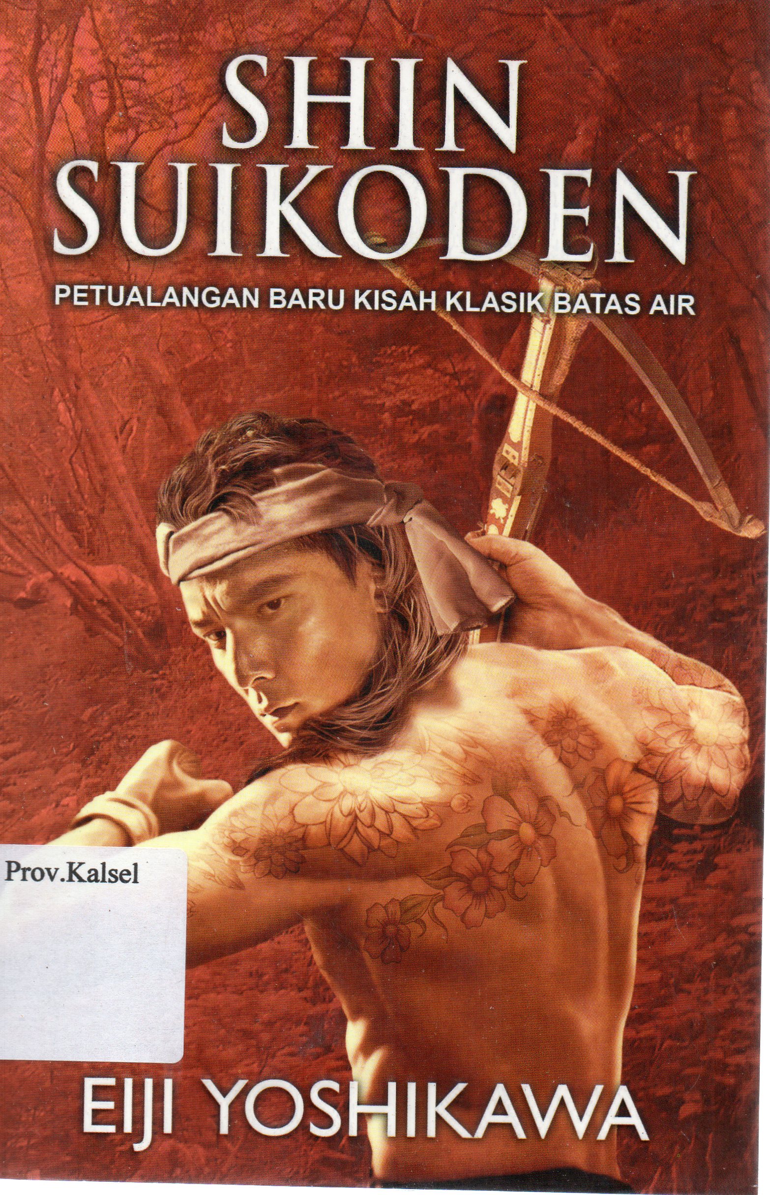 Cover Shin Suikoden Buku 3 : Petualangan baru kisah klasik batas air / Eiji Yoshikawa ; penerjemah, Jonjon Johana ; penyunting, Tim Kansha.