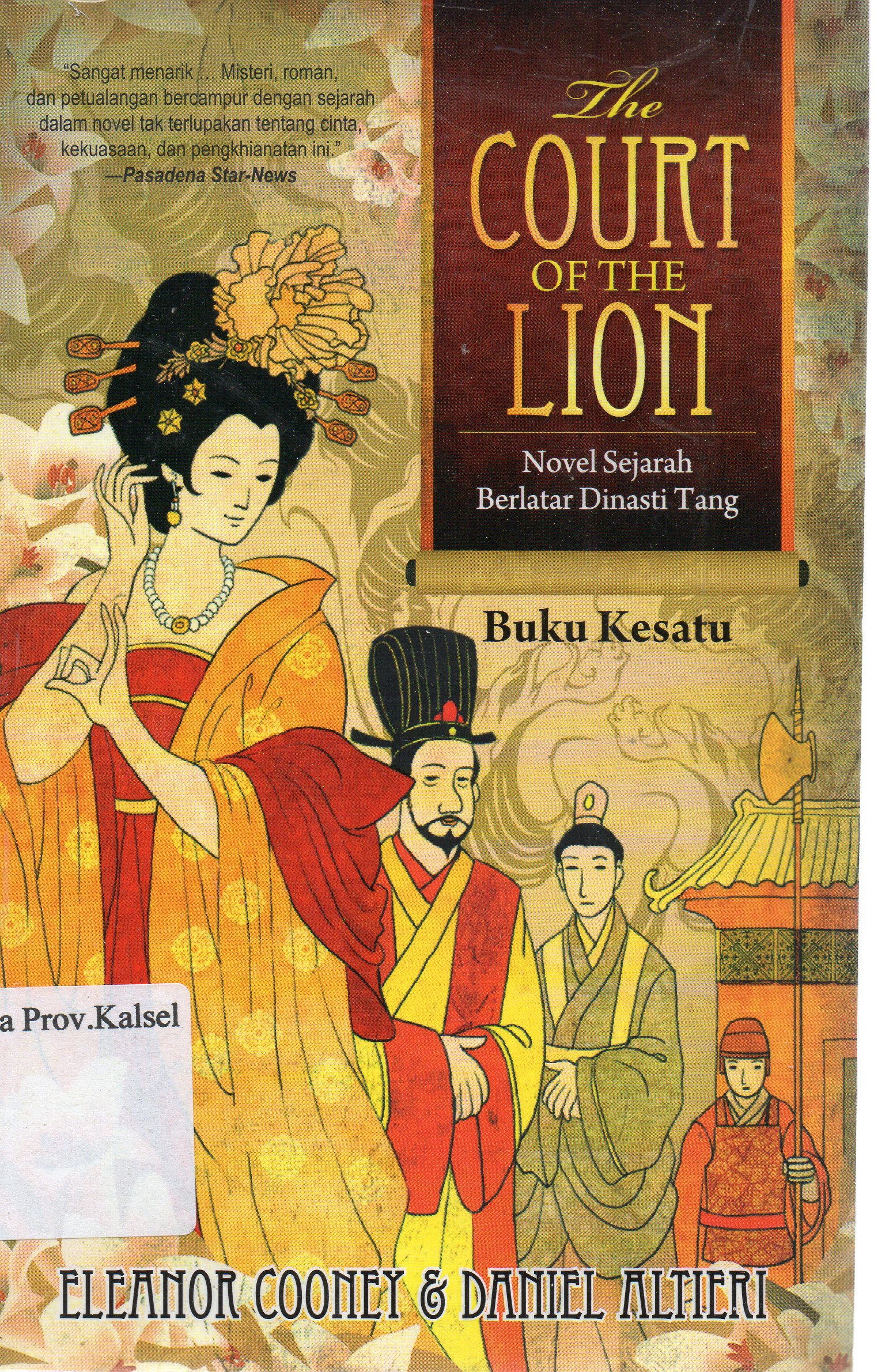 Cover The court of the lion buku kesatu / Eleanor Cooney, Daniel Altieri ; penerjemah, Fahmy Yamani.