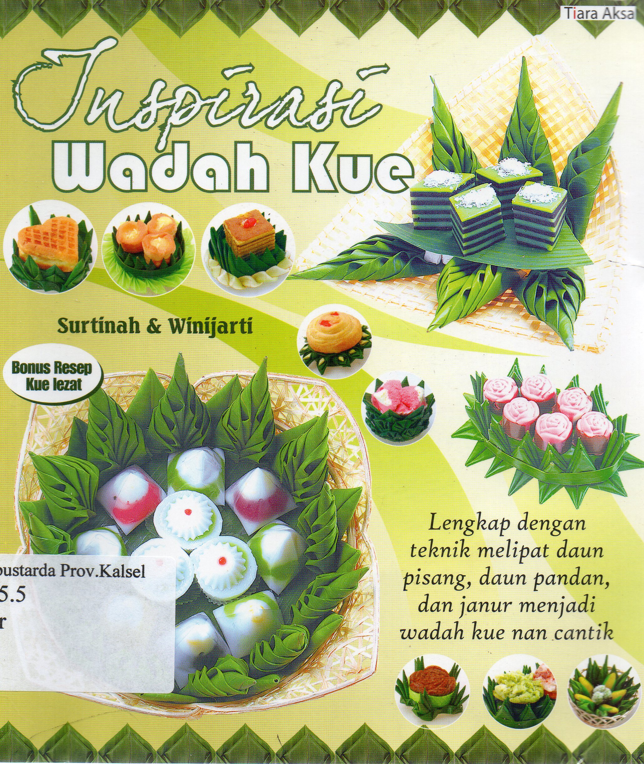 Cover Inspirasi wadah kue / Surtinah, Winijarti ; editor, Dina Mahar.