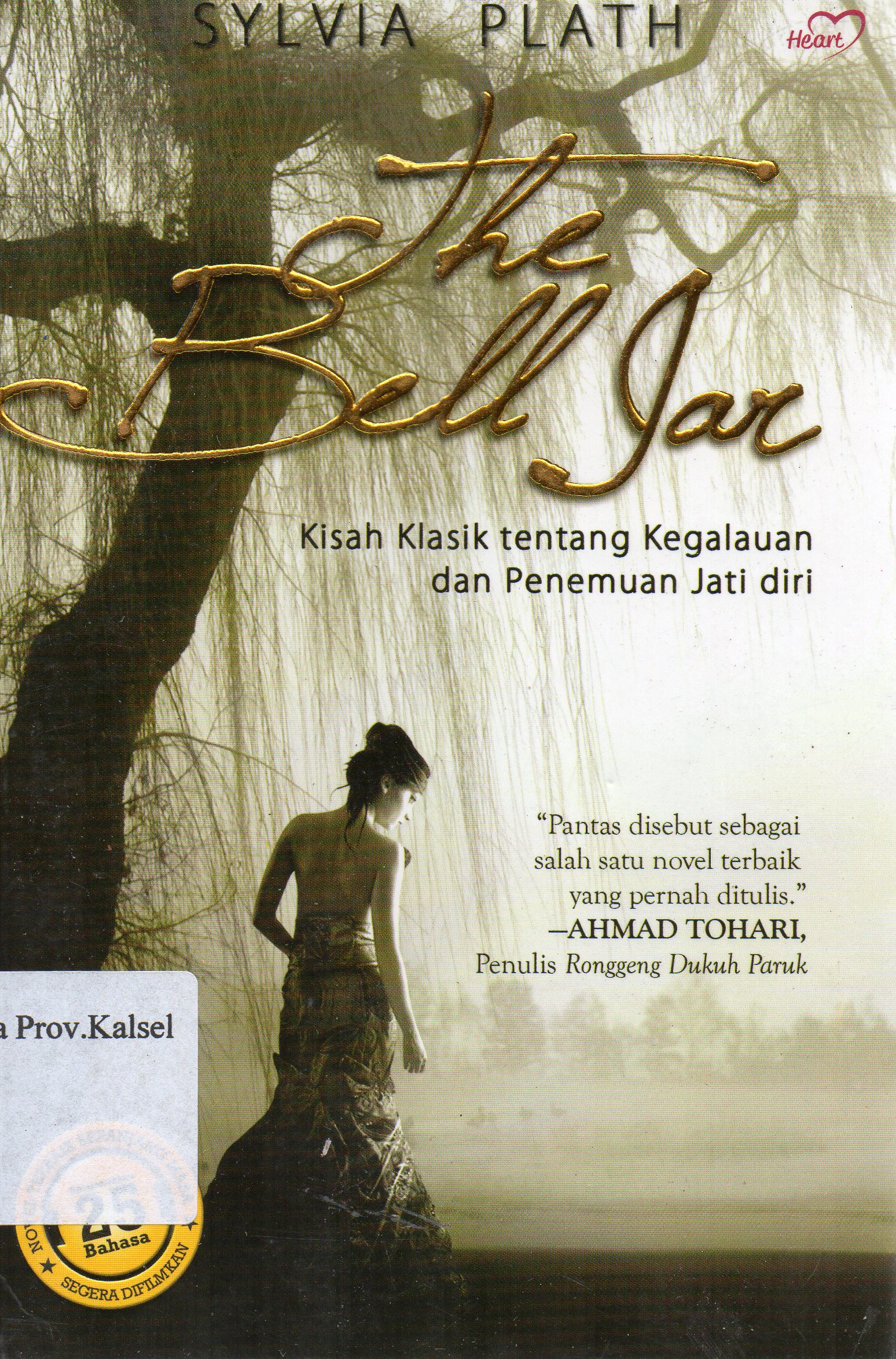 Cover The Bell Jar / Sylvia PLath ; penerjemah, Kania Dewi ; penyunting, Uly Amalia.