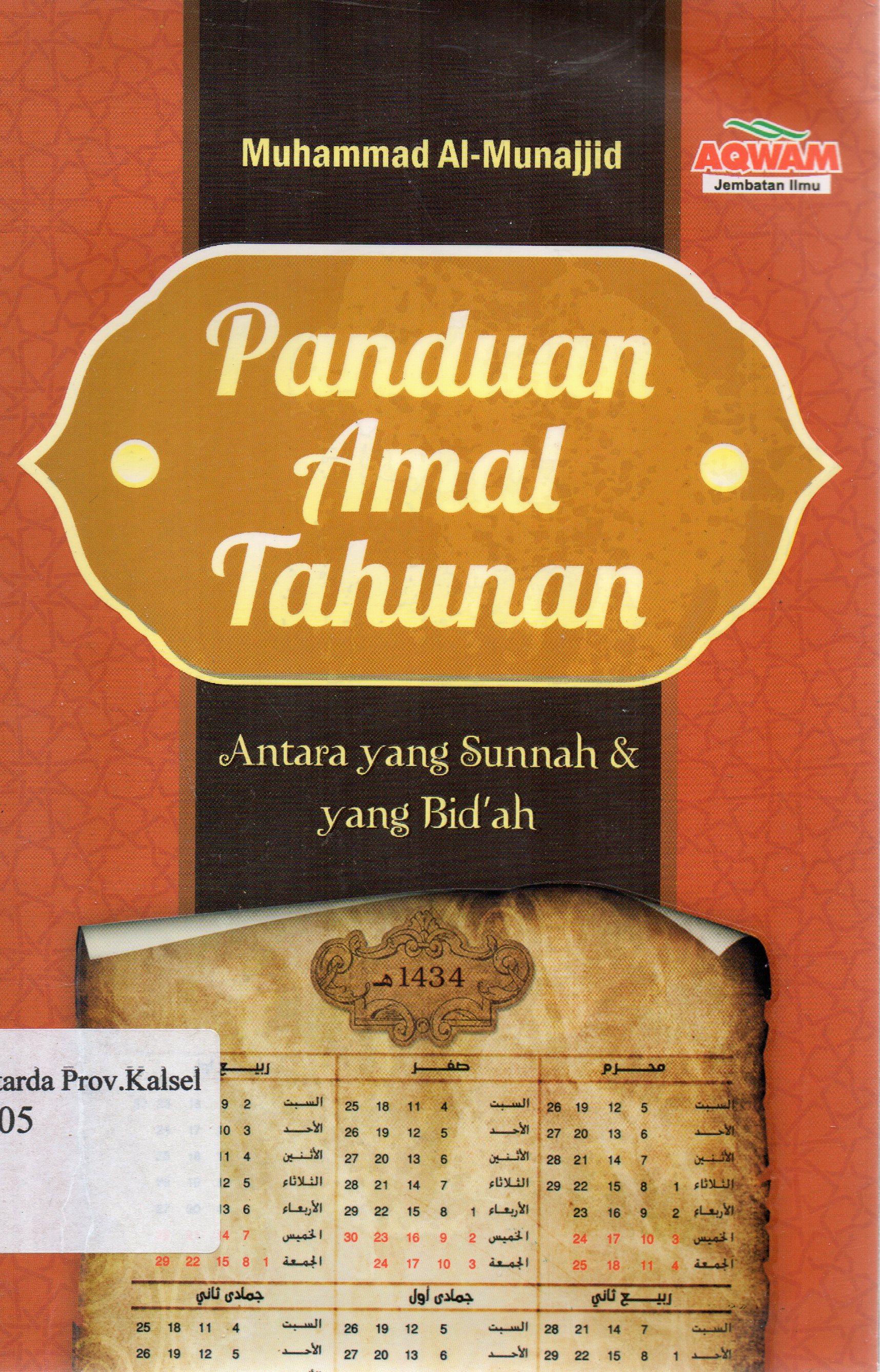 Cover Panduan amal tahunan : antara yang sunnah dan yang bid'ah / Muhammad Al-Munajjid ; alih bahasa, Umar Mujtahid.