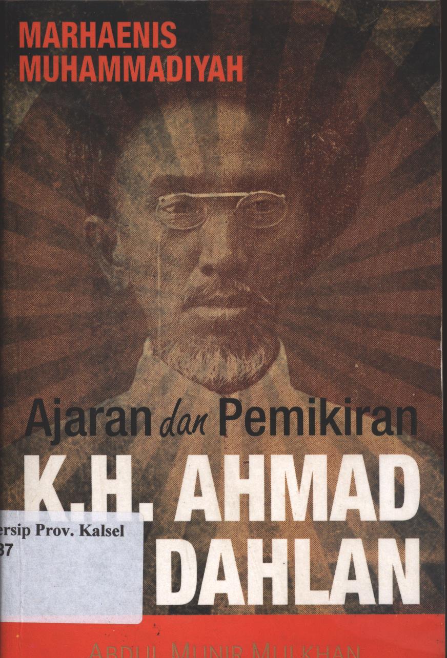 Cover Marhaenis Muhammadiyah Ajaran dan Pemikiran K.H. Ahmad Dahlan / Abdul Munir Mulkhan ; penyunting, Sigit Suryanto.