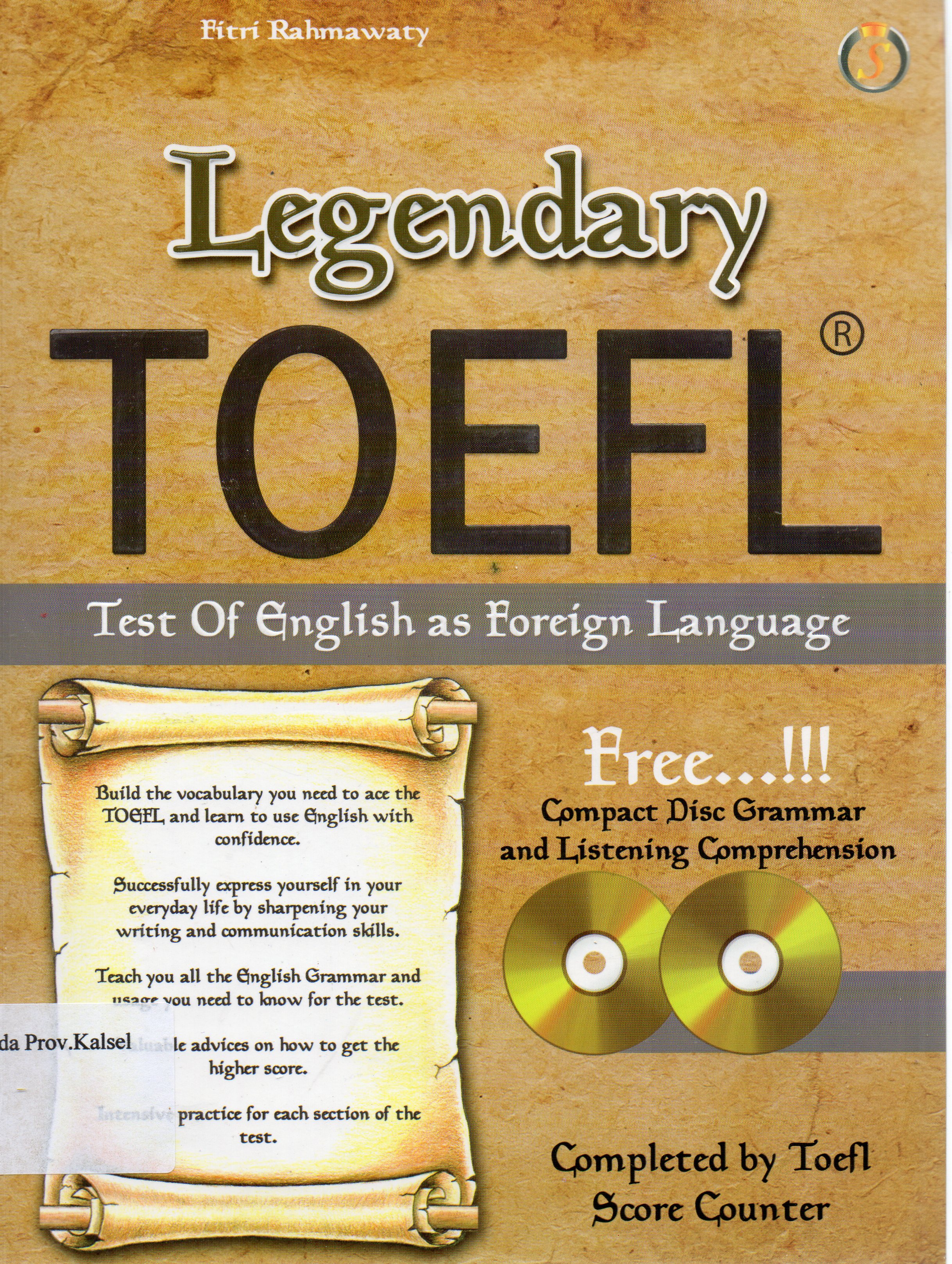 Cover Legendary TOEFL / Fitri Rahmawati ; editor, Gilang Wibisana.