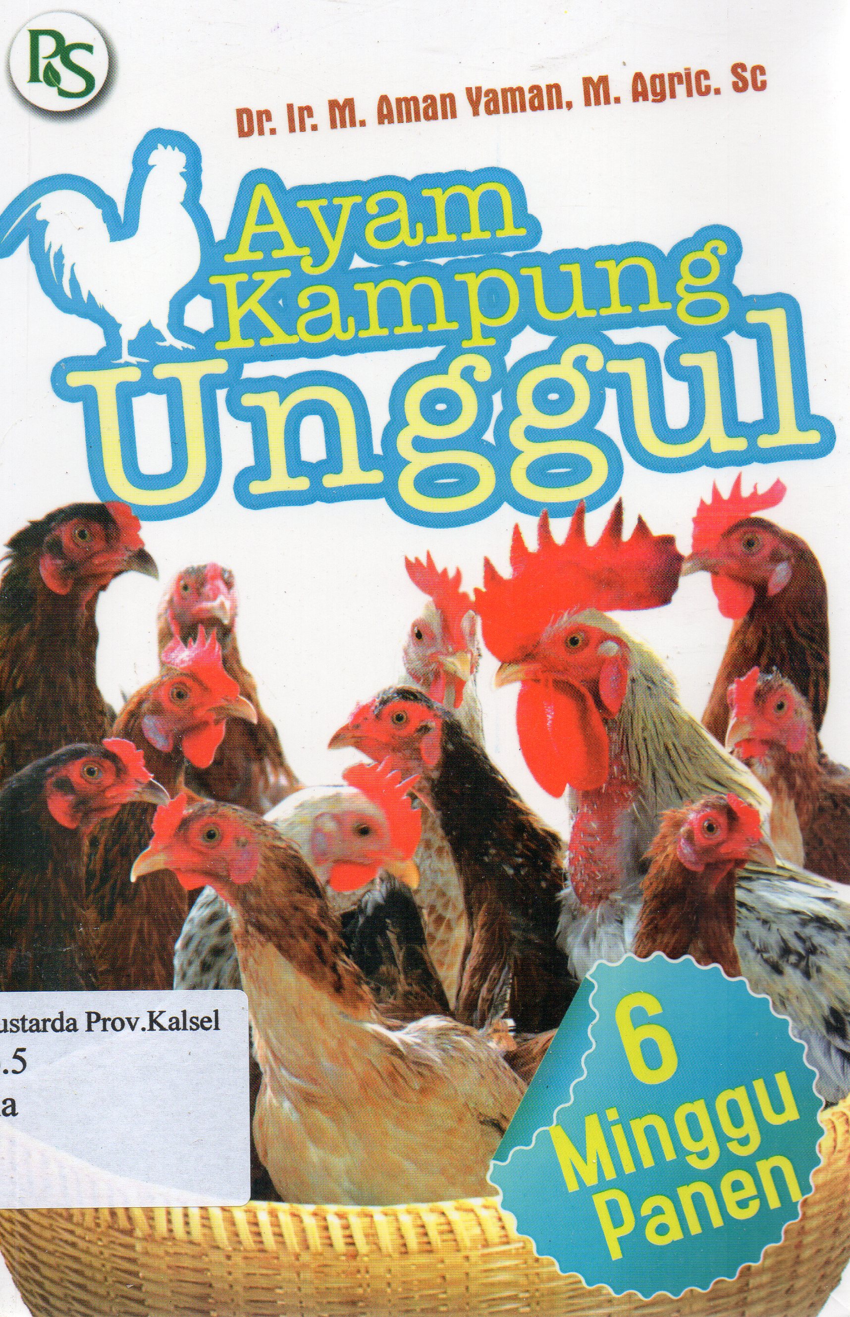 Cover Ayam kampung unggul 6 minggu panen / M. Aman Yaman.