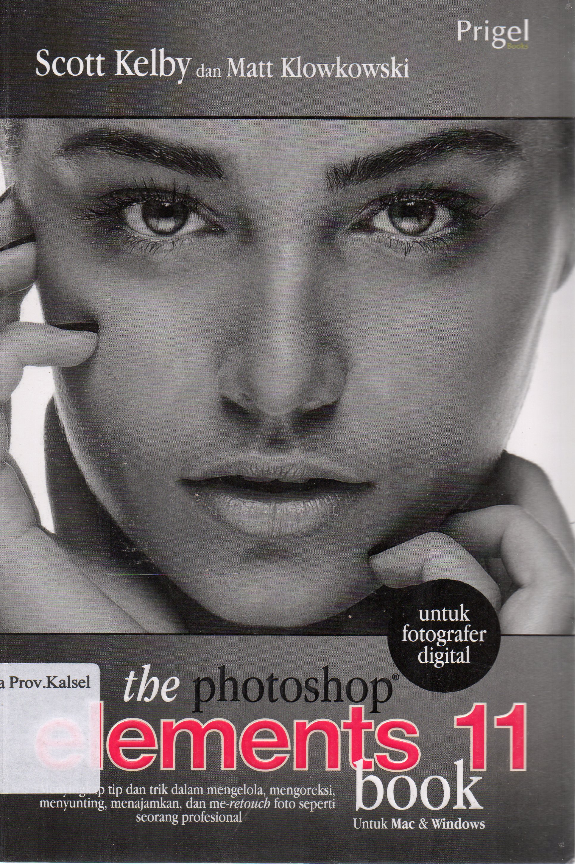 Cover The photoshop elements 11 book / Scott Kelby ; penerjemah, Sri Noor Verawaty.