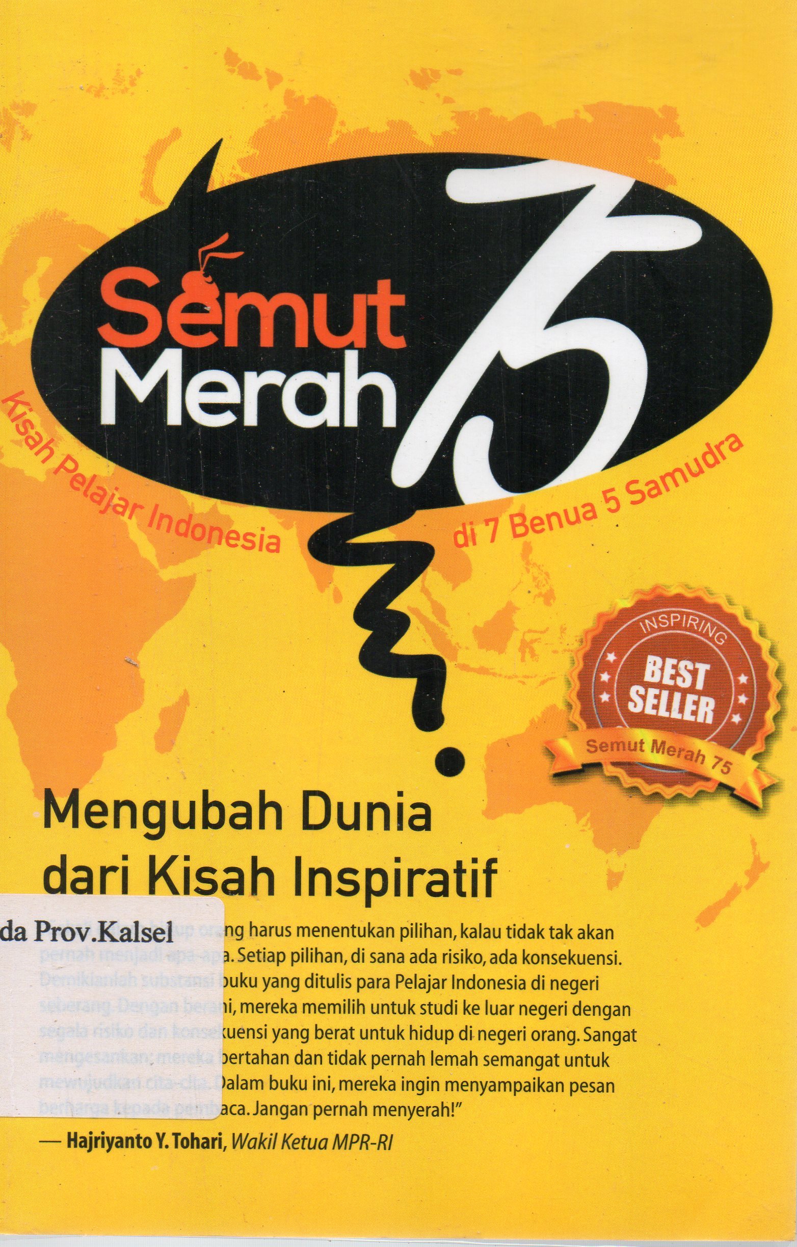 Cover Semut merah 75 :  Mengubah dunia dari kisah inspiratif / Semut merah 75 ; penyunting, Among Pulung dan Sophie Mou.