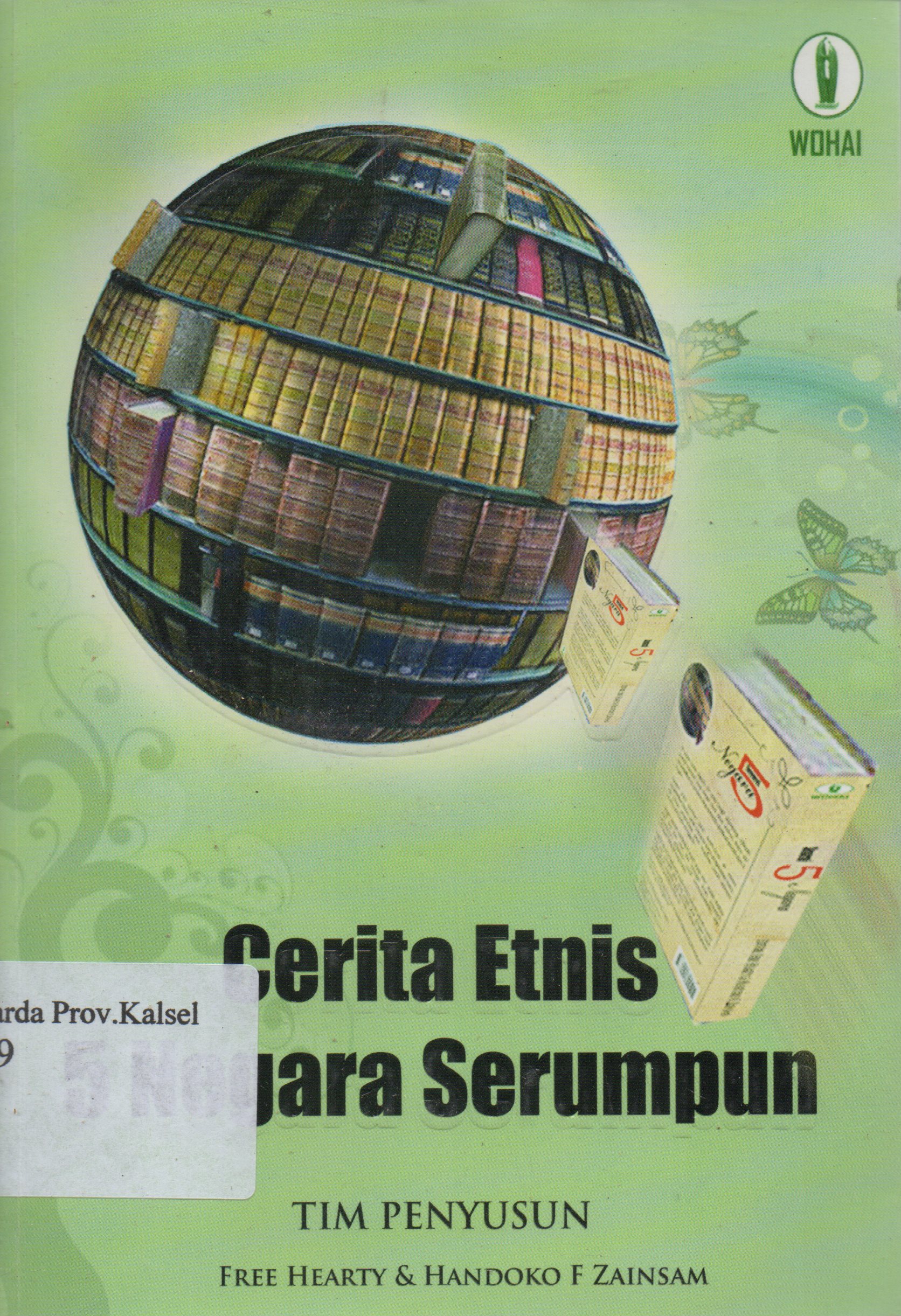 Cover Cerita etnis 5 negara serumpun / Free Hearty dan Handoko F. Zainsam.